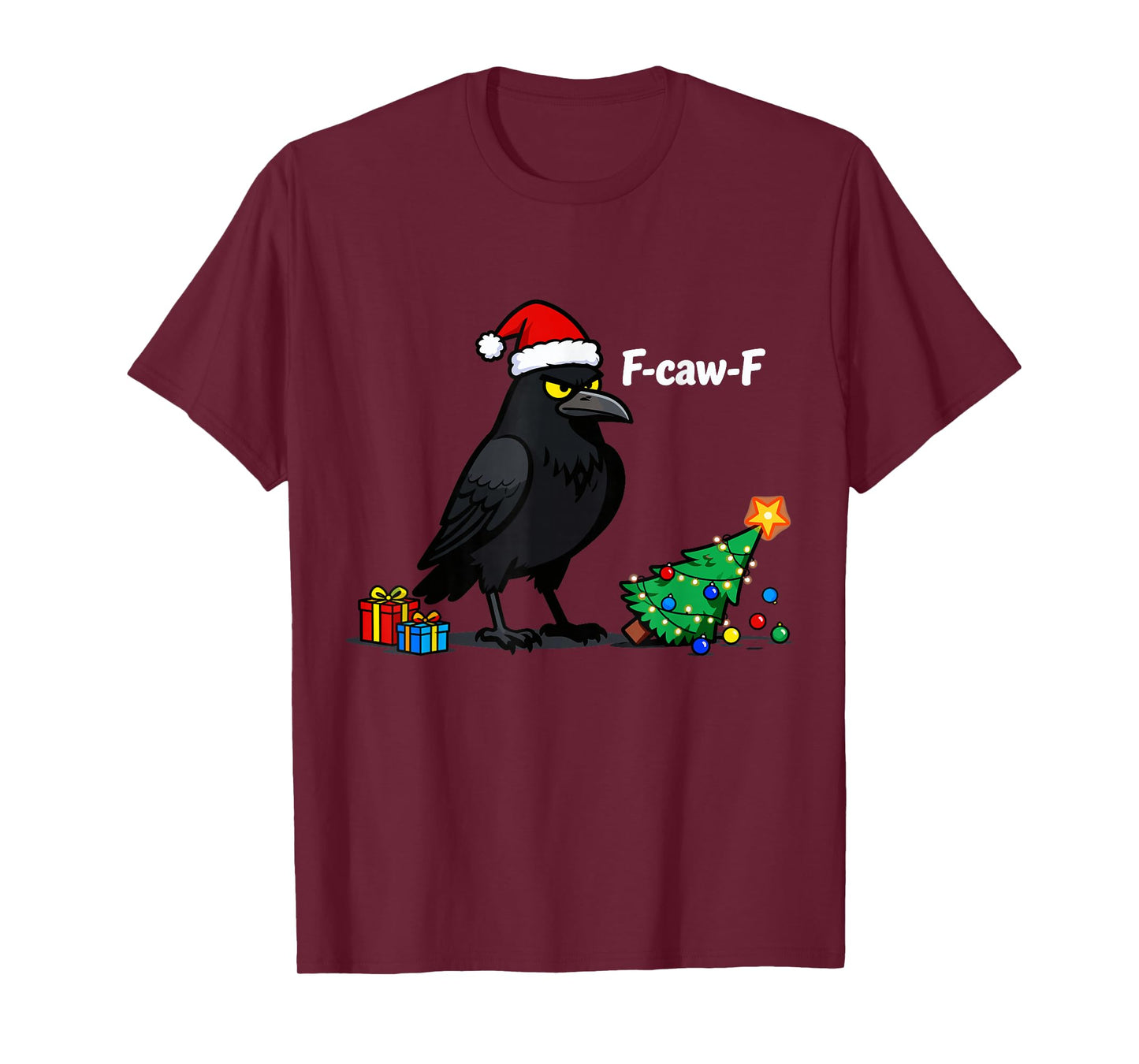 F-caw-F Christmas Crow Funny X-mas Holiday Raven T-Shirt