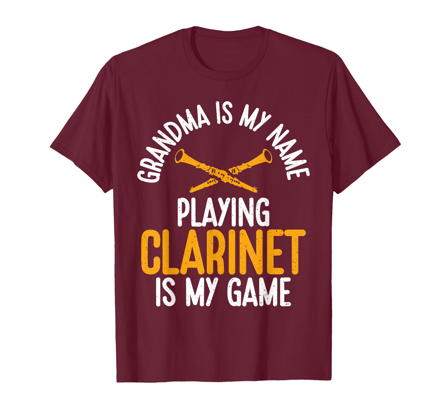 Grandma is my Name Playing Clarinet is my Game Clarinet T-Shirt