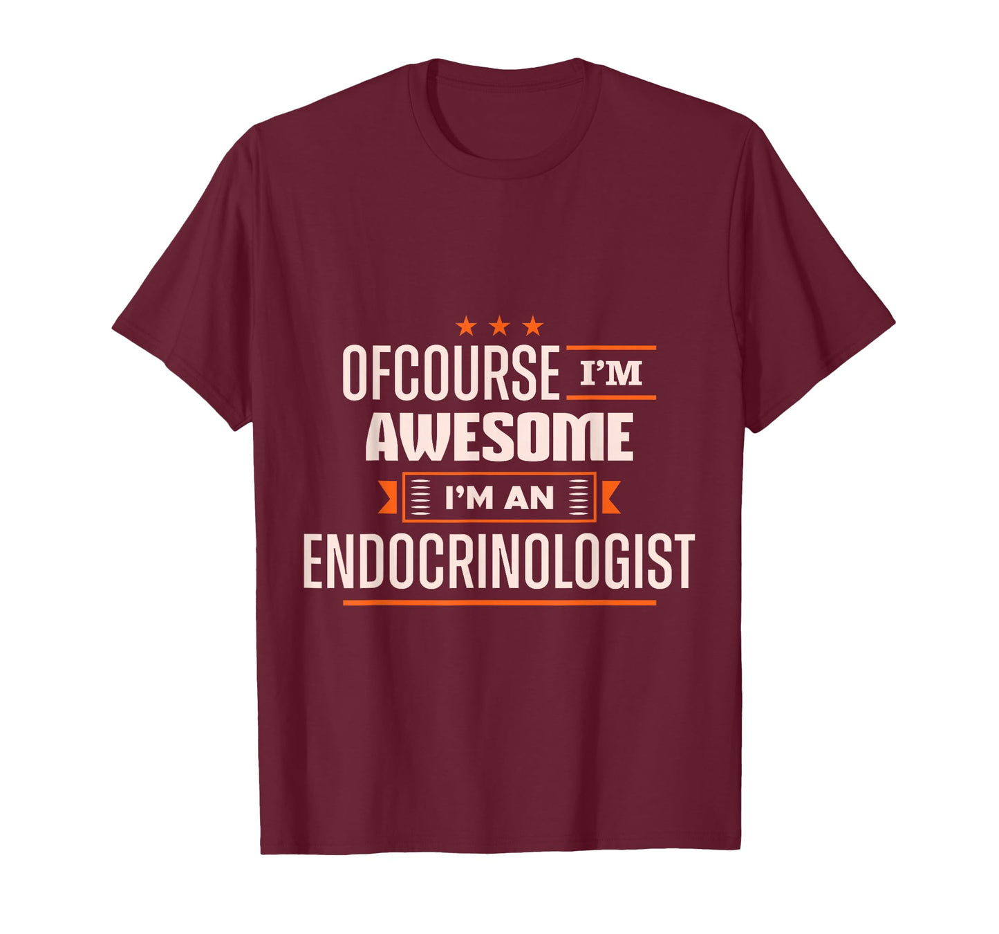 Endocrinology Awesome Endocrinologist Apparel T-Shirt