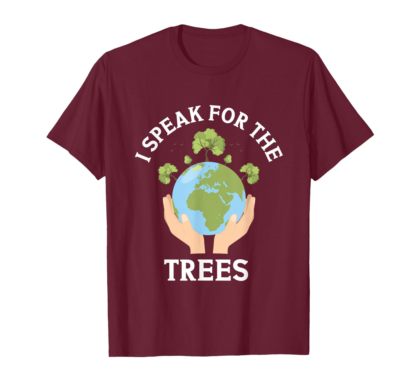 I Speak For The Trees Conservation Nature Earth Day Save T-Shirt