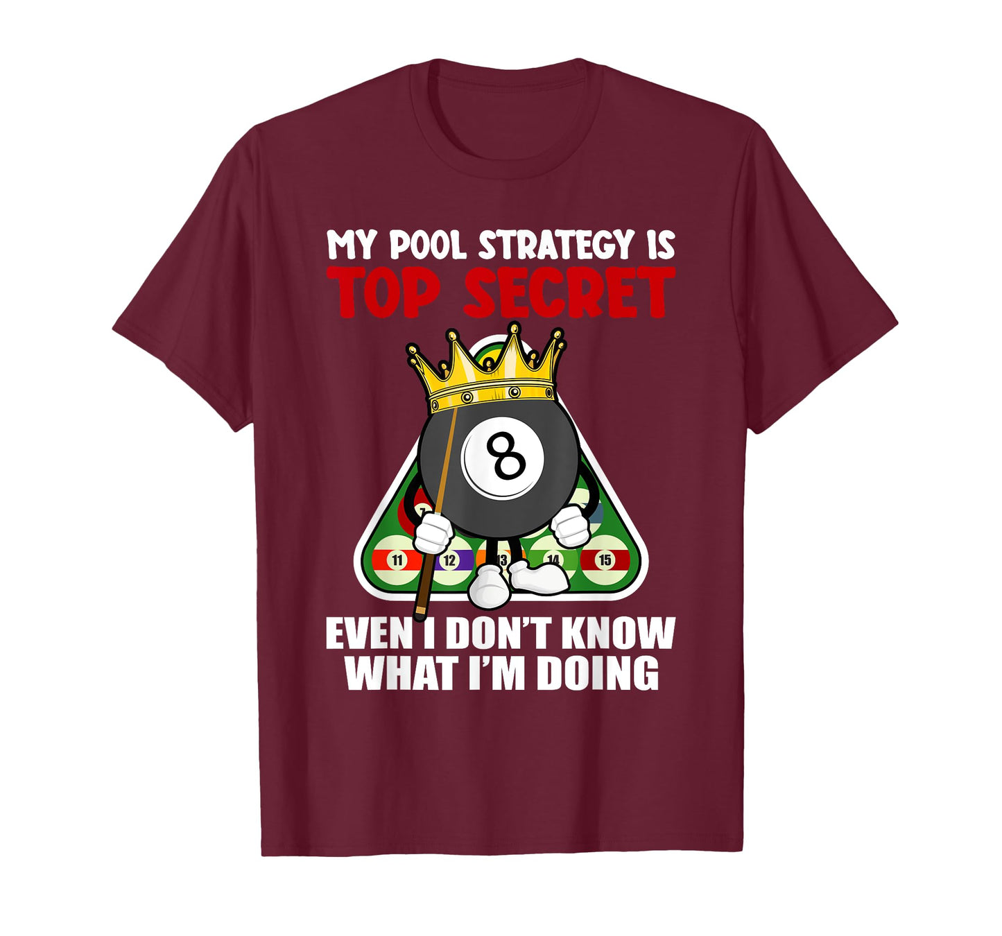 Funny Billiards Art For Men Women Billiards Pool Players T-Shirt