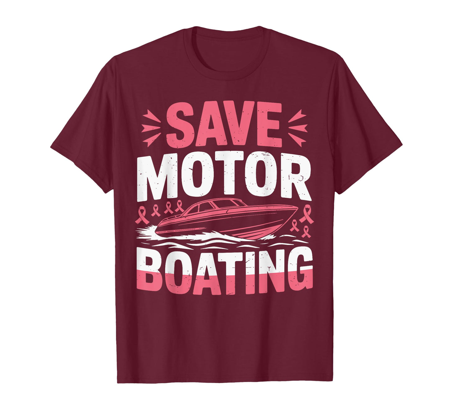 Save Motor Boating Breast Cancer Awareness Funny Dad Men Mom T-Shirt