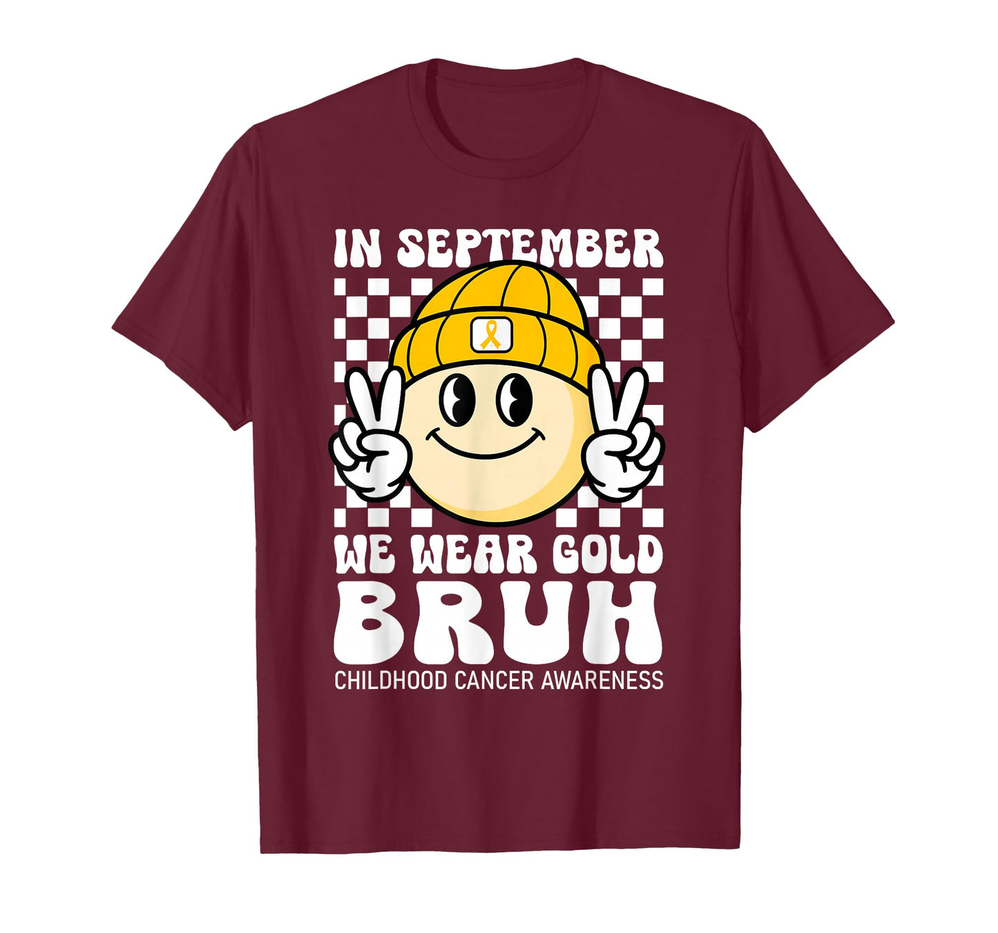 Bruh in September We Wear Gold Childhood Cancer Awareness T-Shirt