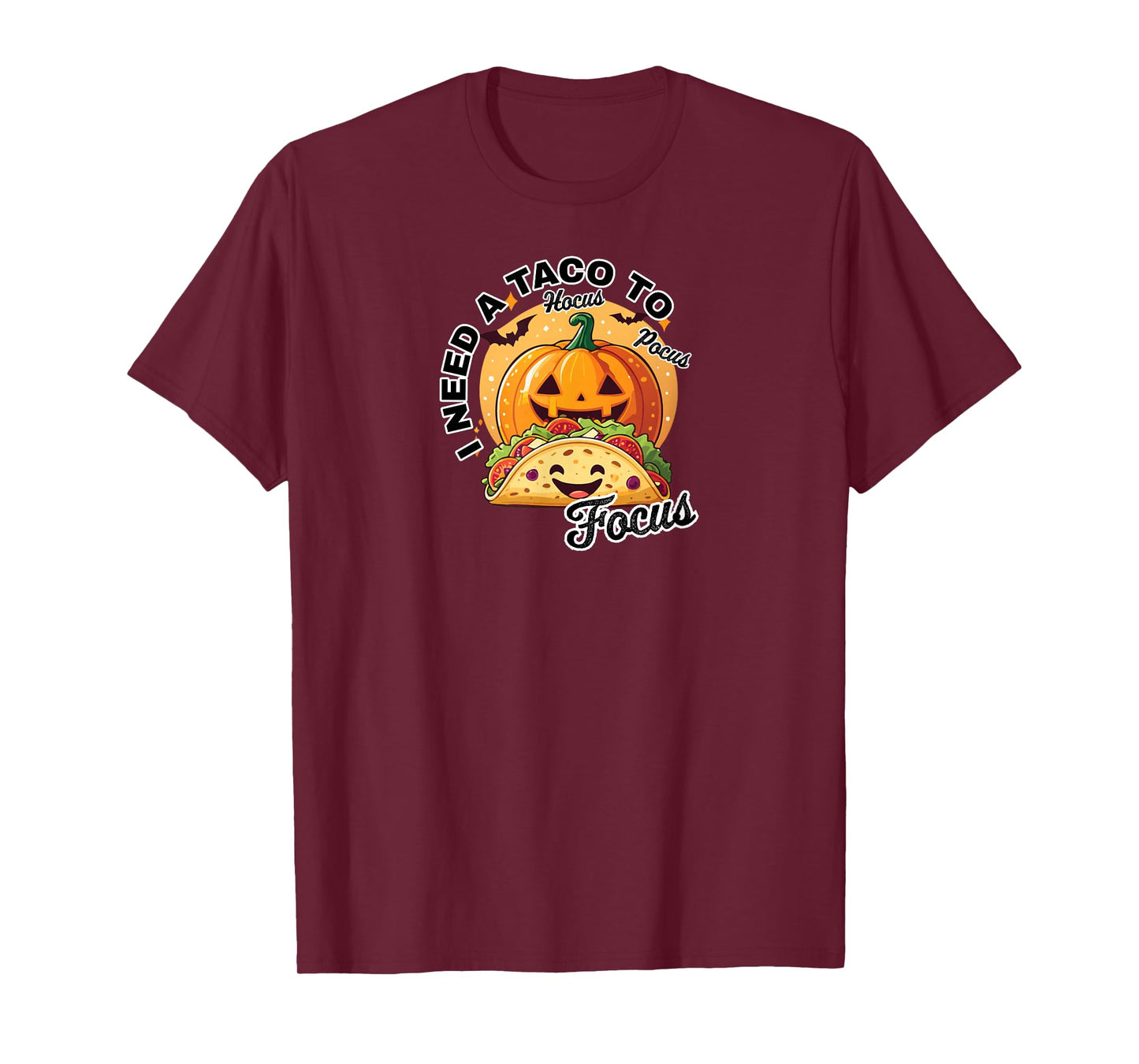 I Need a Taco to Focus T-Shirt