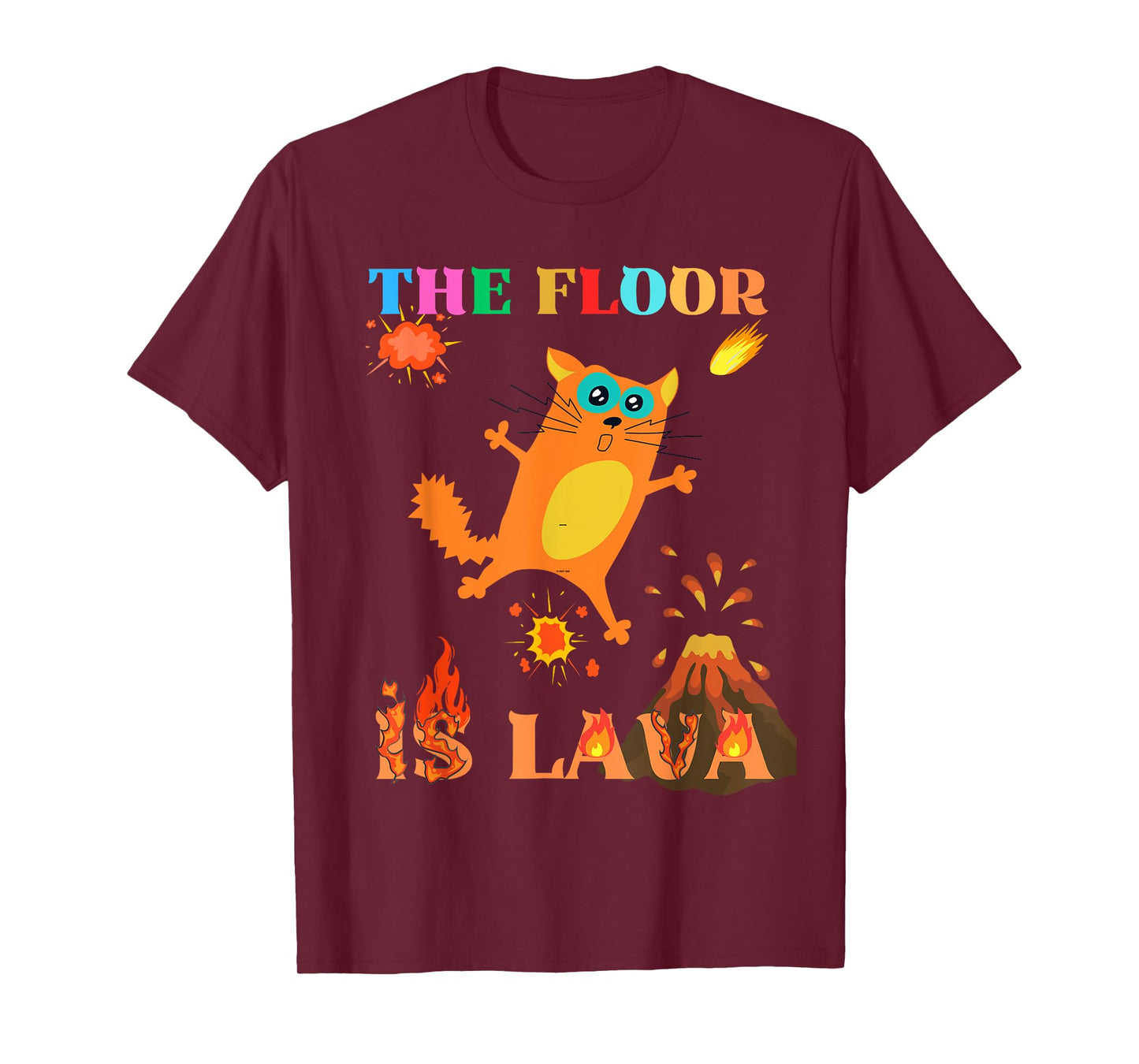 The Floor Is Lava Lover Cat Frighten Geology Teacher Volcano T-Shirt