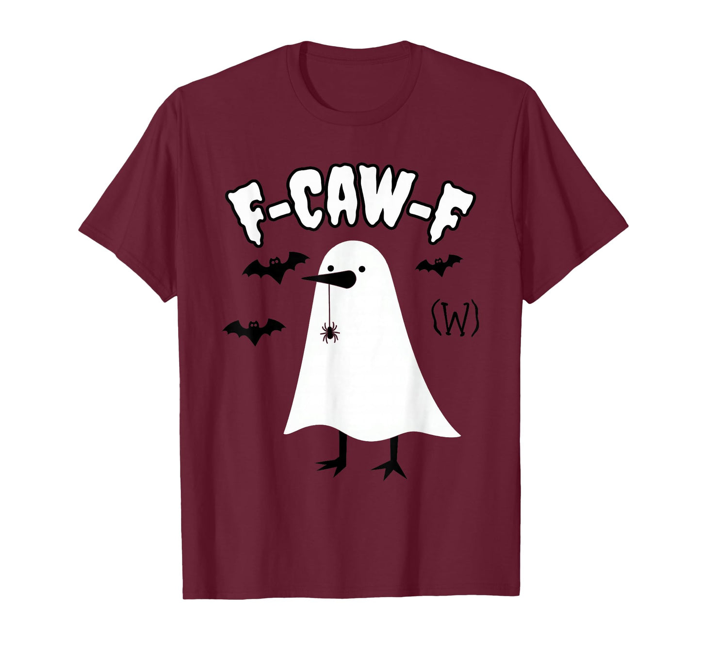 F-CAW-F Ghost Crow Halloween Gothic Adult Humor Funny Raven T-Shirt