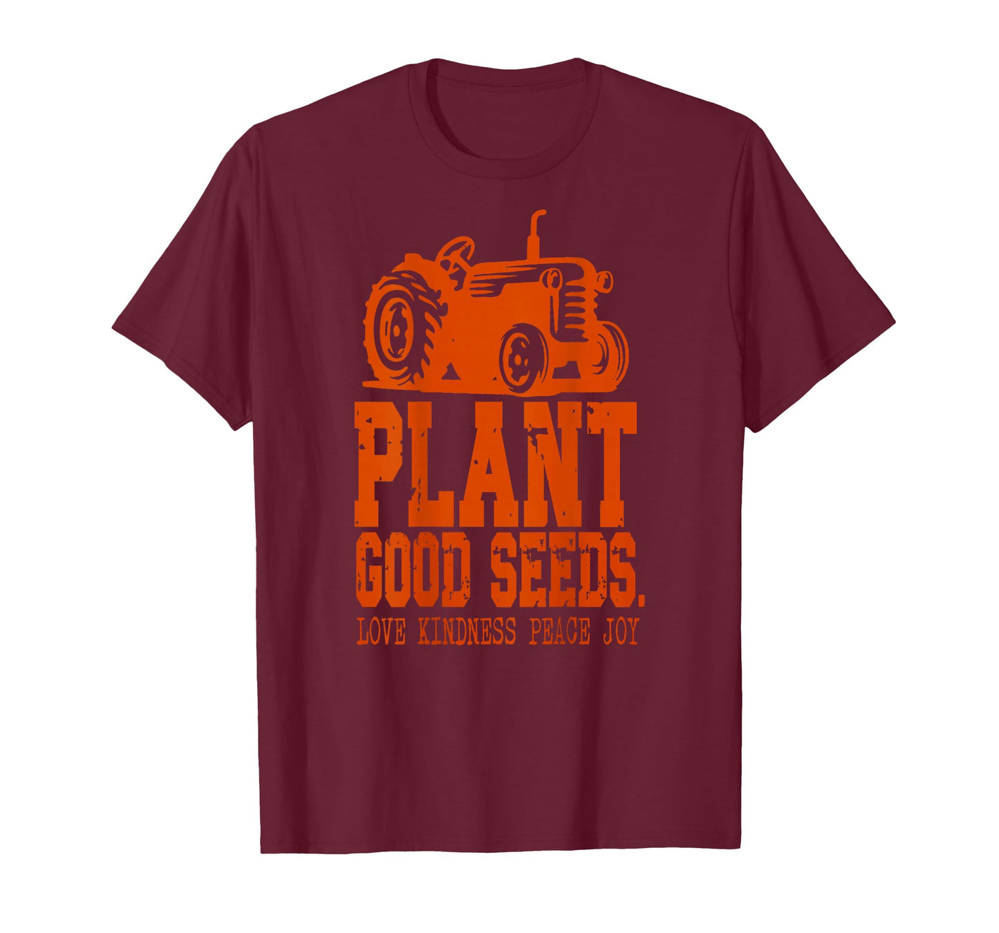 Plant Good Seeds Tractor Vintage Farm Quote T-Shirt