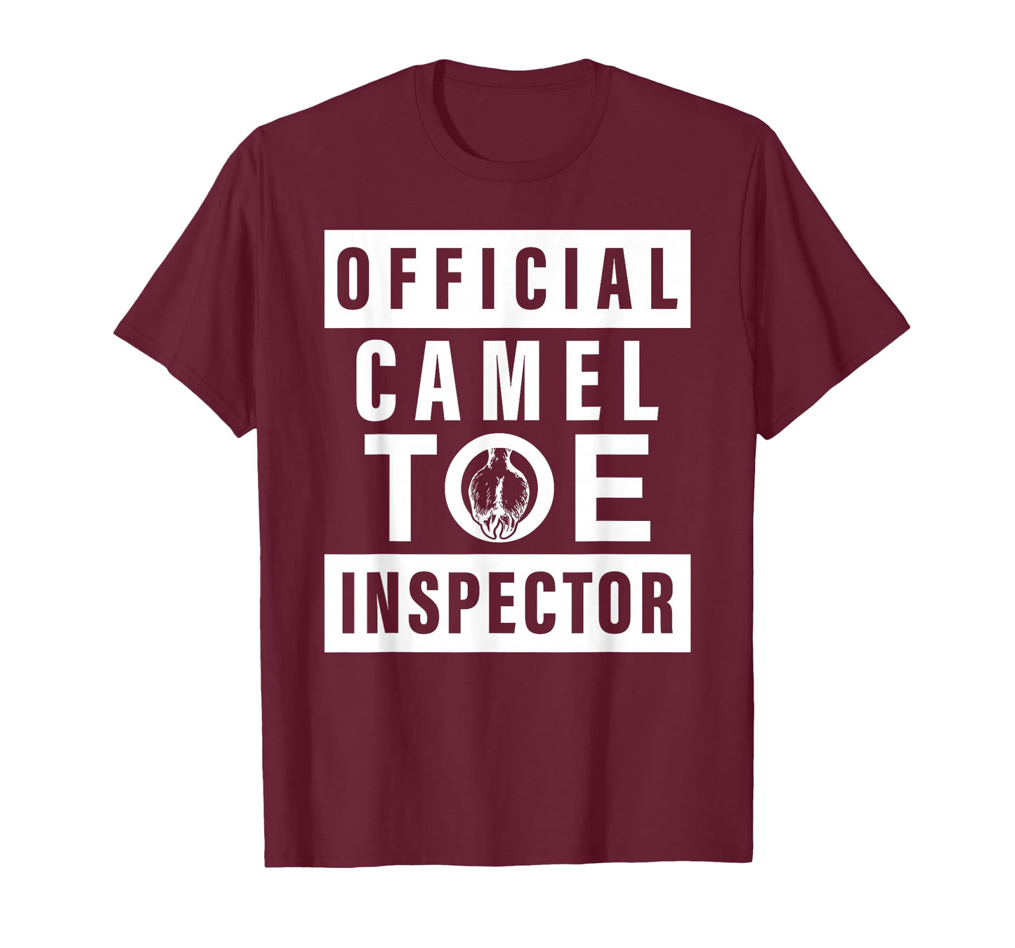 Official Camel Toe Inspector - Funny Sarcastic Adult Humour T-Shirt