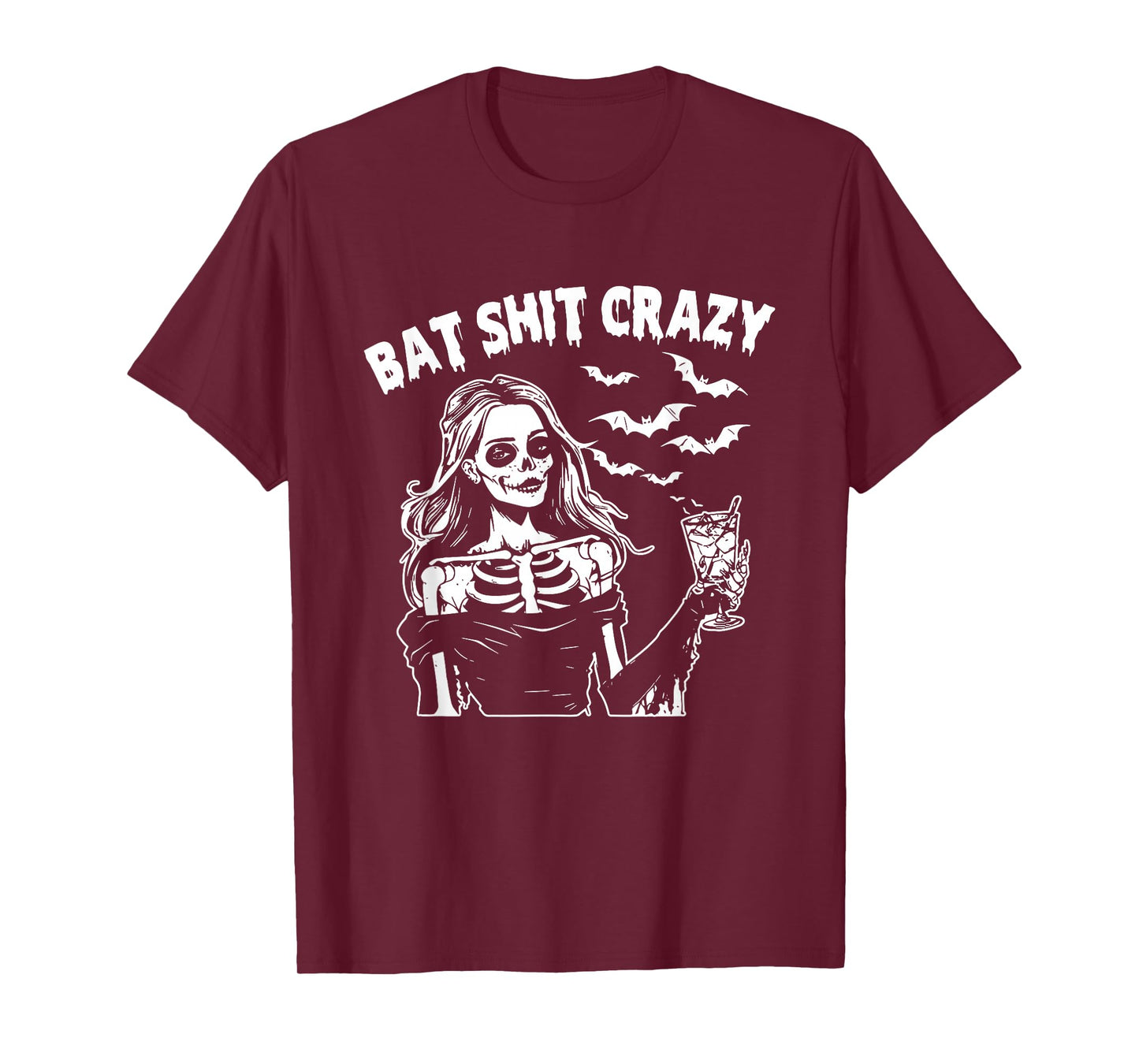 Bat Shit Crazy Halloween Skeleton Drink Flower Witch Womens T-Shirt