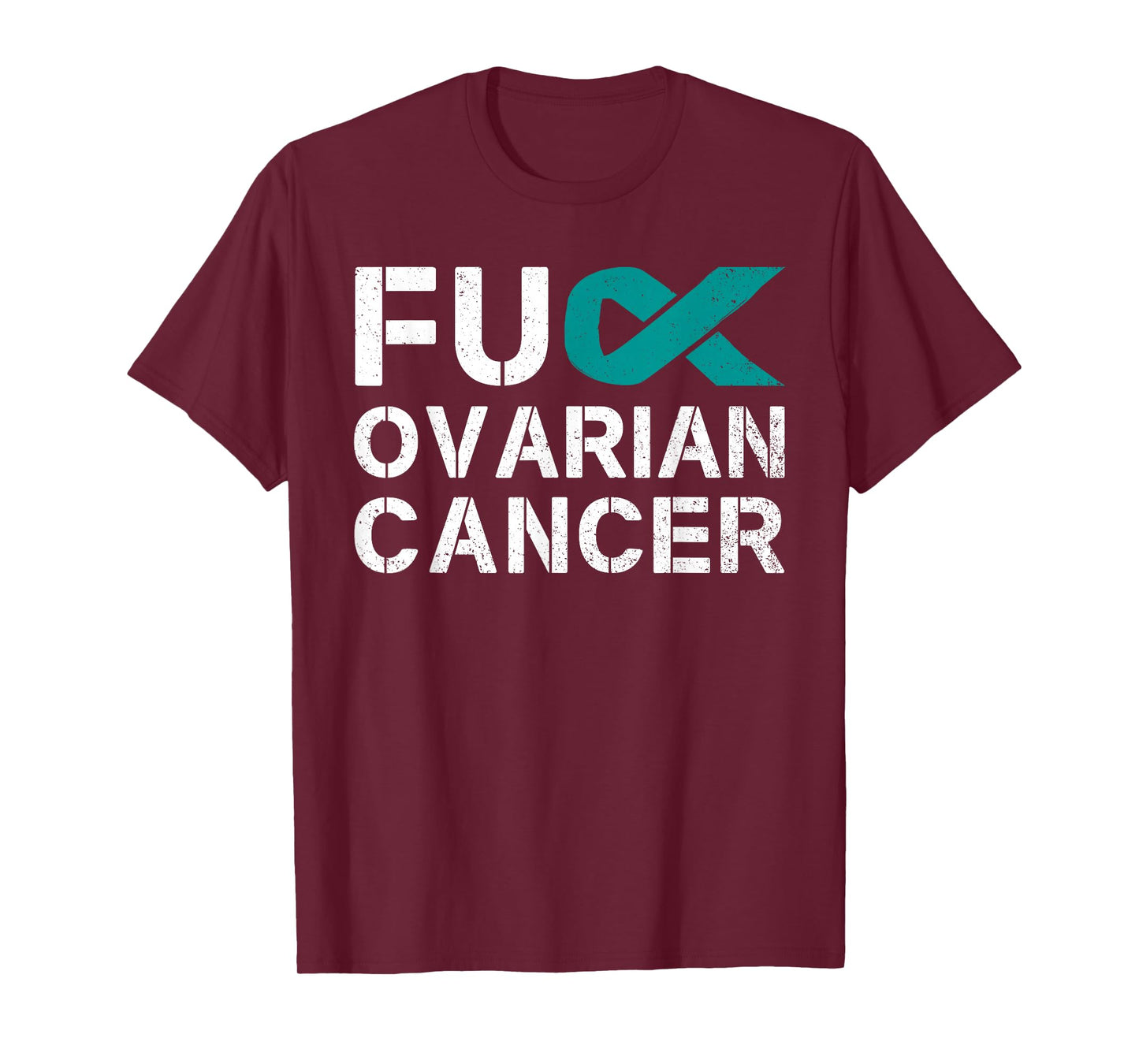 Fuck Ovarian Cancer Awareness Teal Ribbon Warrior Survivor T-Shirt