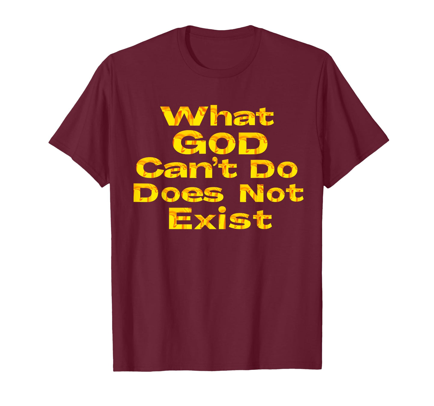 What God Cannot Do Does Not Exist - NSPPD Morning prayer T-Shirt