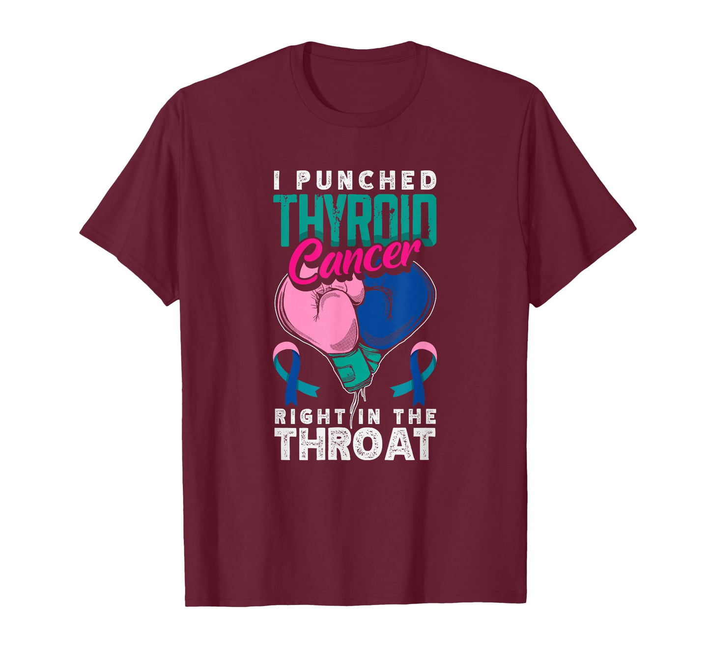 I Punched Thyroid Cancer Right in The Throat T-Shirt