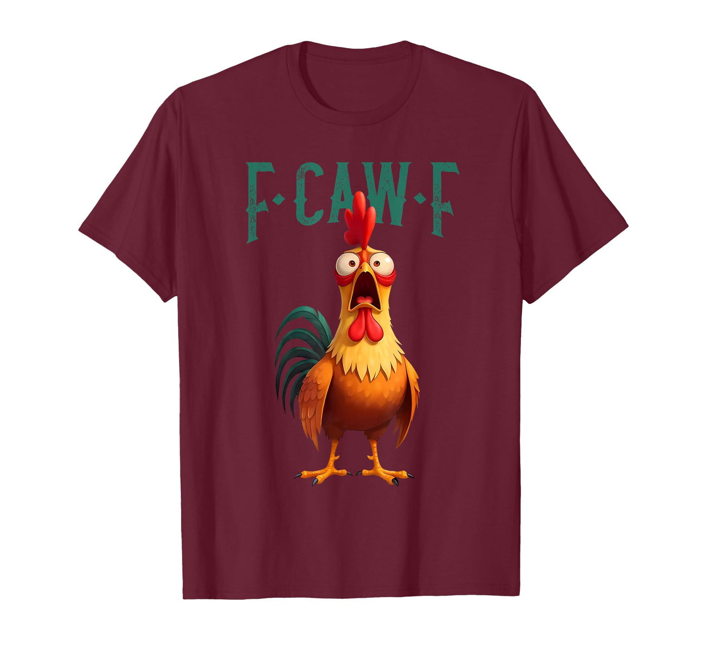 F-Caw-F Funny Chicken Humor F-Caw-F Quote Rooster Meme T-Shirt