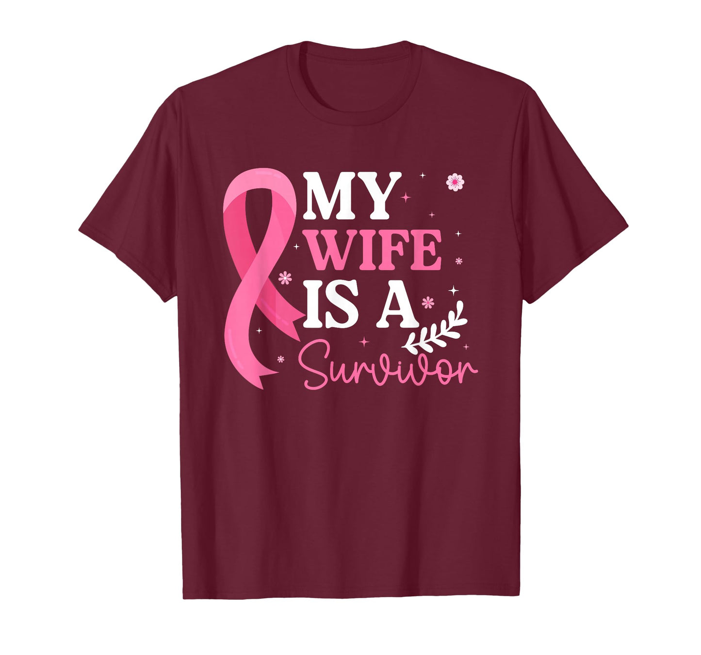 My Wife is A Survivor Breast Cancer Awareness Pink Ribbon T-Shirt