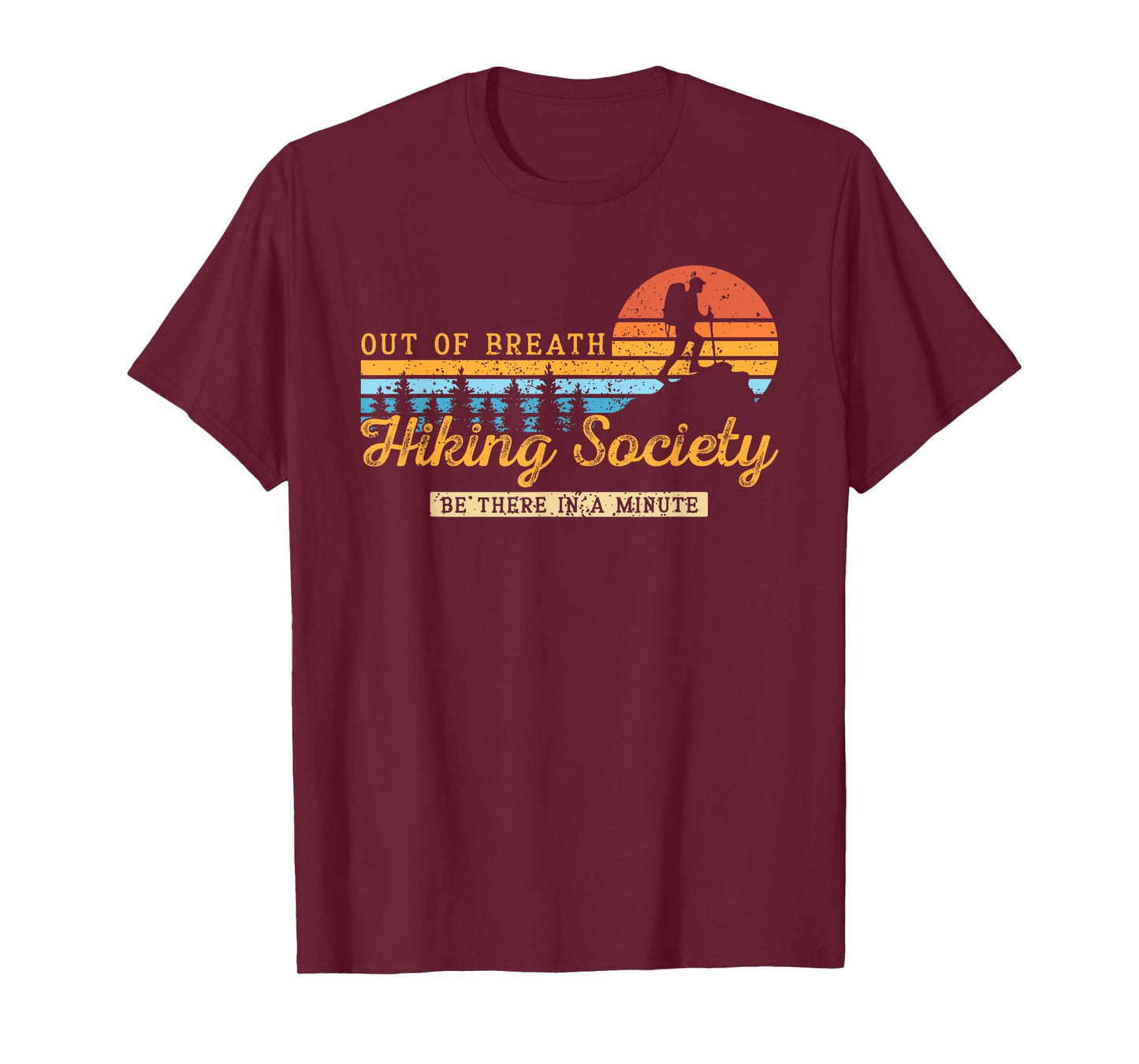 Out of Breath Hiking Society Nature Lover Mountain Hiking T-Shirt