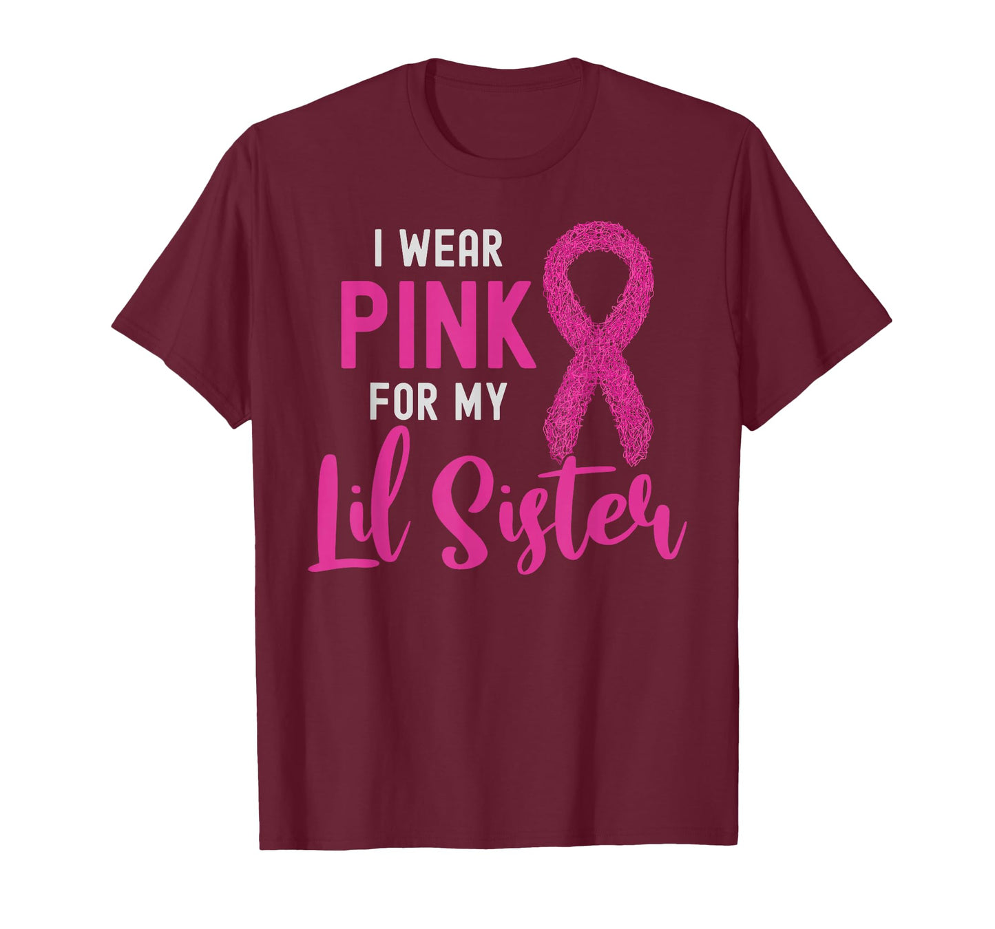 I Wear Pink For My Lil Sister Pink Ribbon Breast Cancer T-Shirt