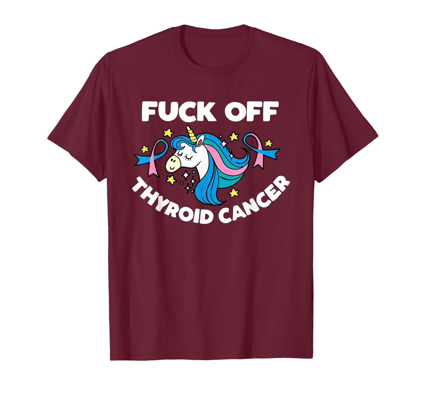 Fuck Off Thyroid Cancer Inspirational Funny Quote Unicorn T-Shirt