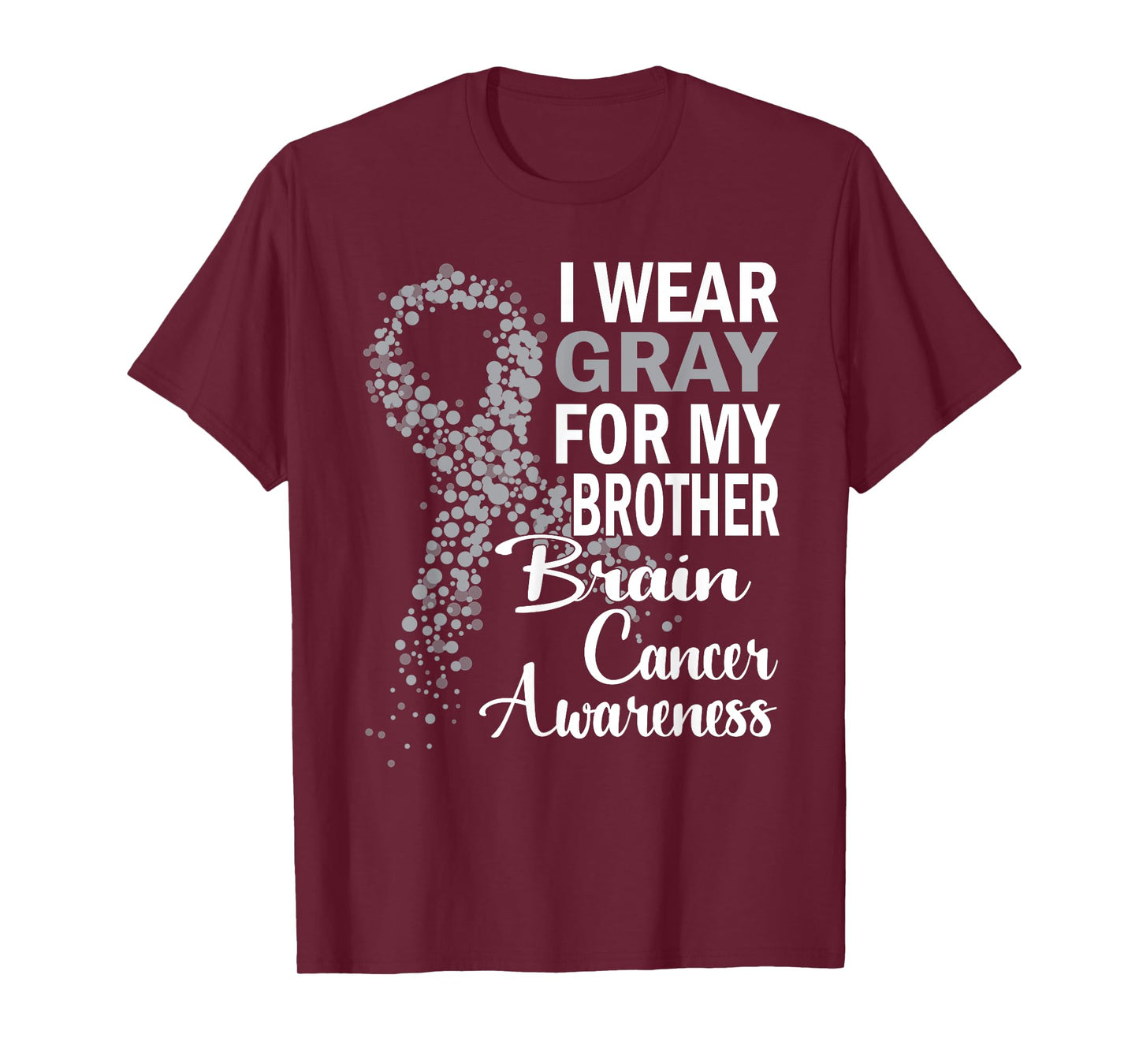 I Wear Gray For My Brother Brain Cancer Awareness Gifts T-Shirt
