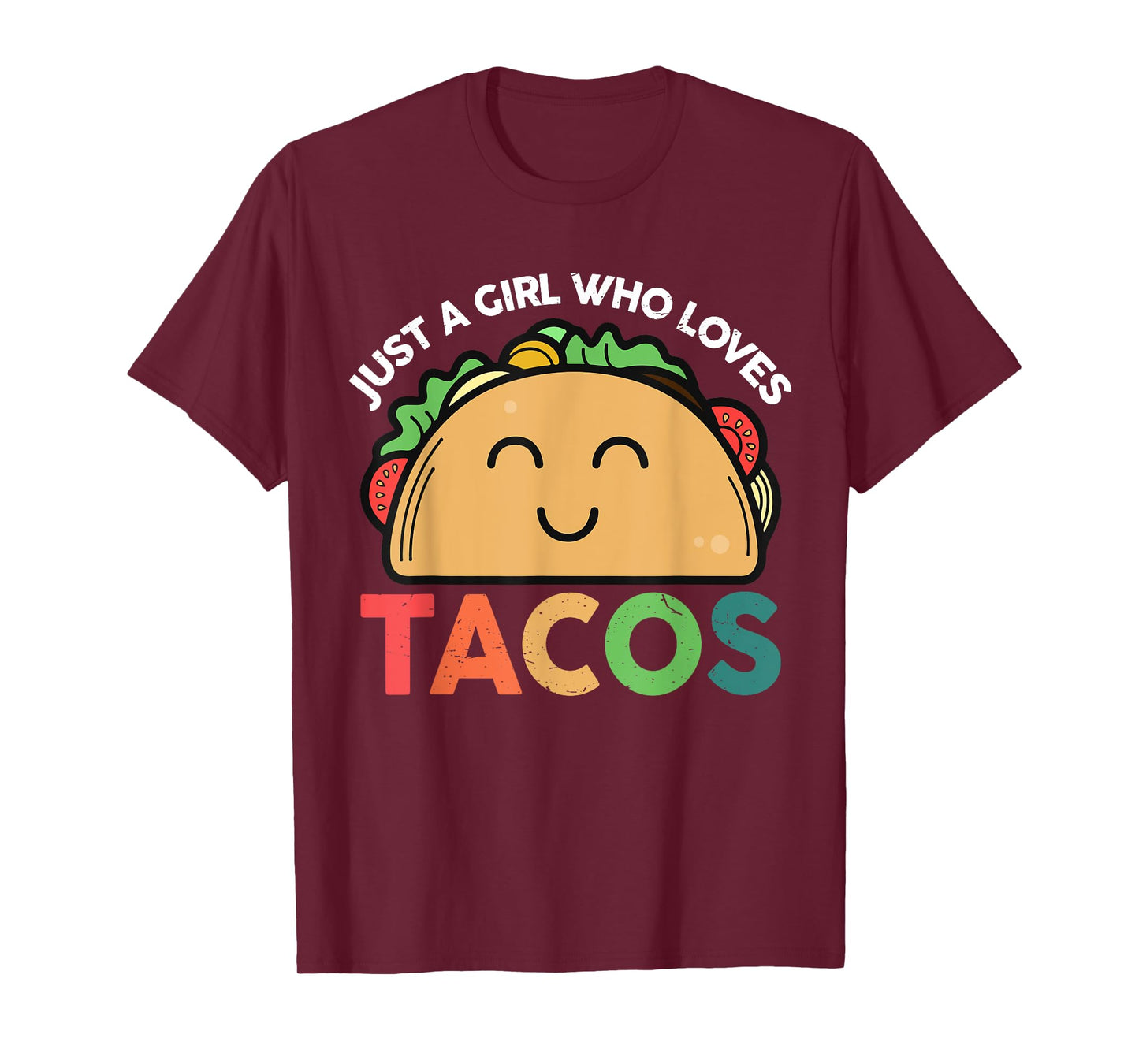 Taco-Shirt Just a girl who loves Tacos Women Girls T-Shirt
