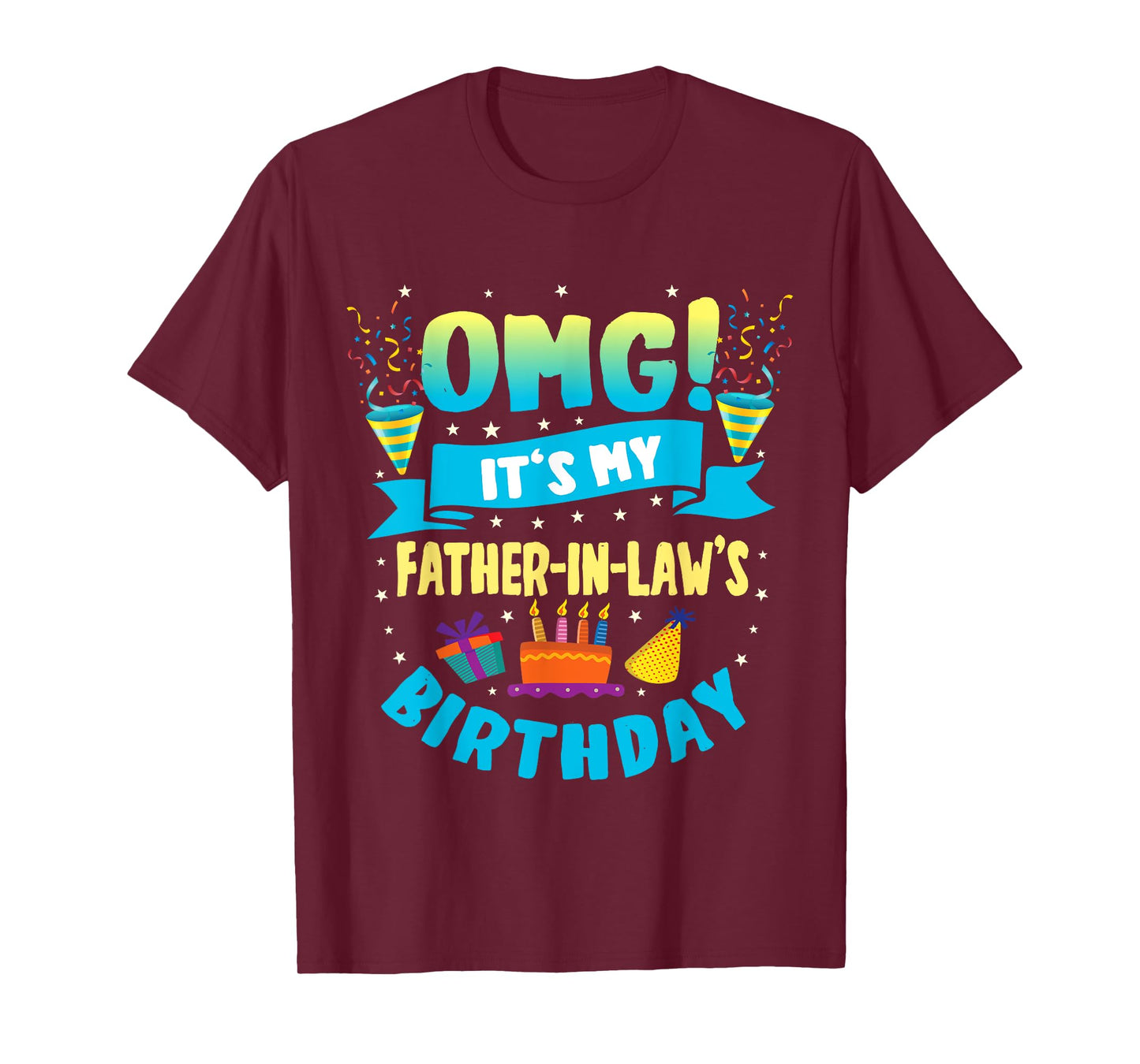 OMG It's My Father in Law Birthday T-Shirt
