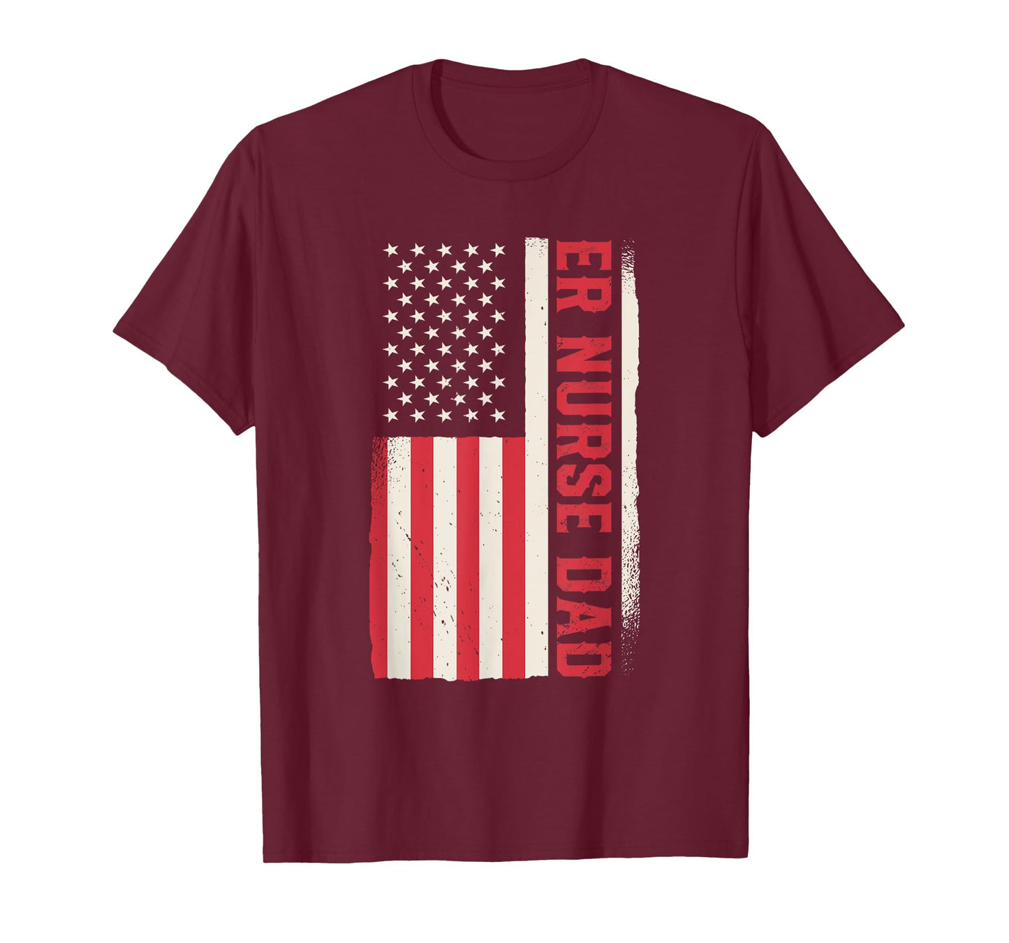 Patriotic Nursing Hospital Emergency Room ER Nurse Dad T-Shirt for Women Men