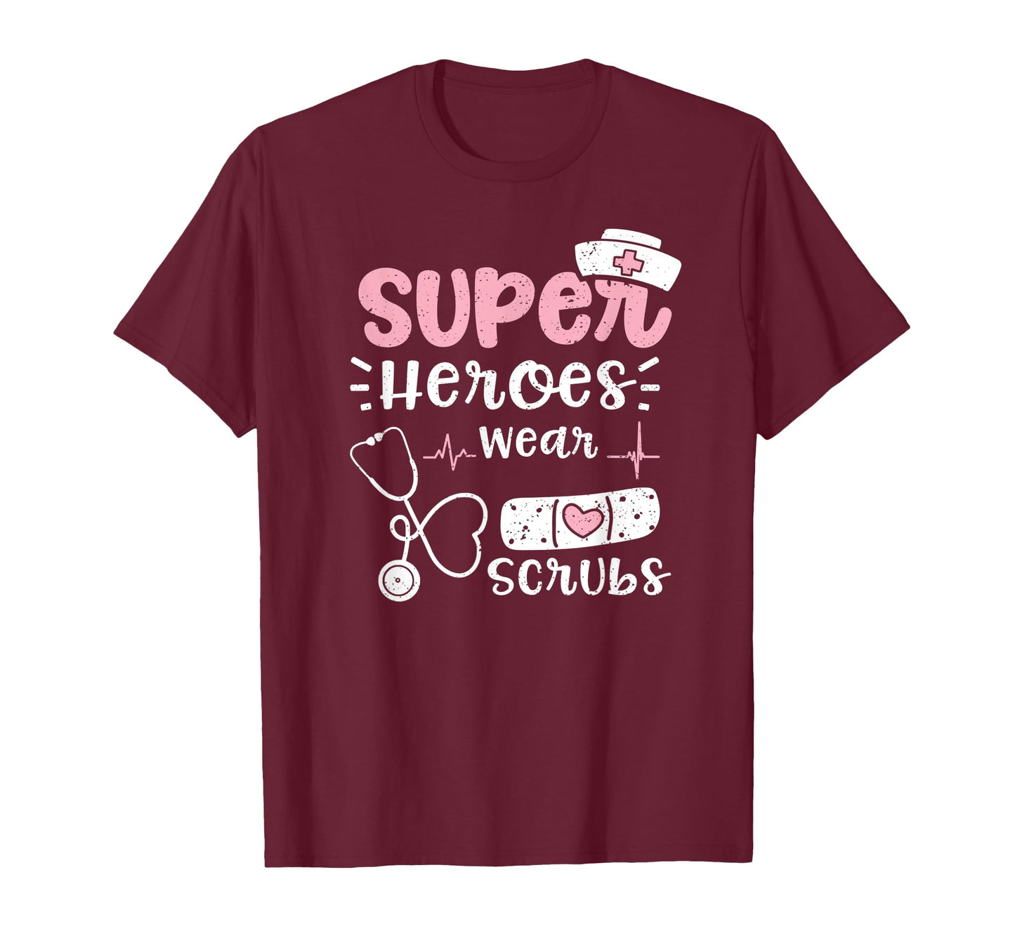 Heroes: Super Heroes Wear Scrubs - Nurse Sayings T-Shirt