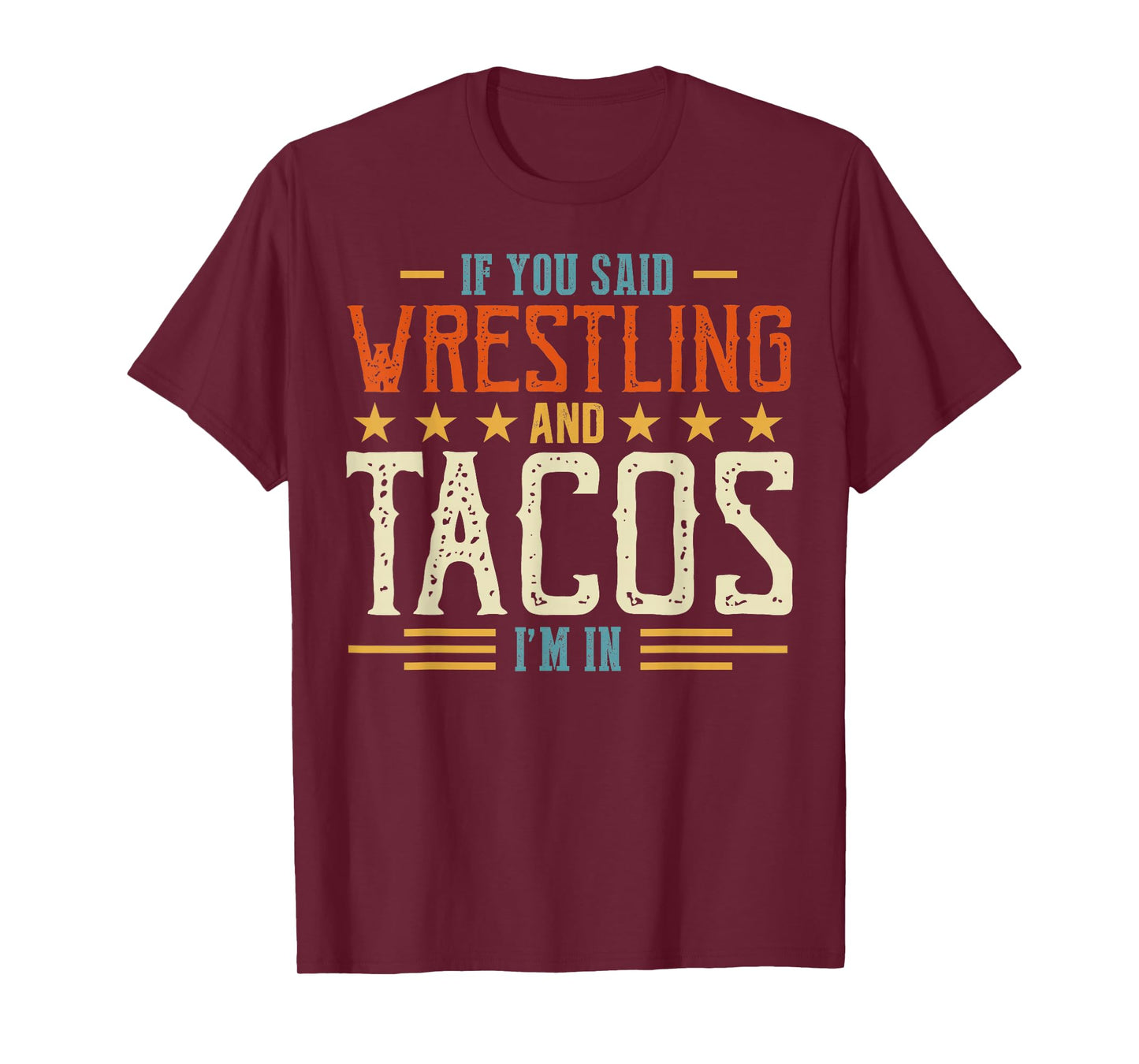 If You Said Wrestling and Tacos I'm in Boys Kids T-Shirt