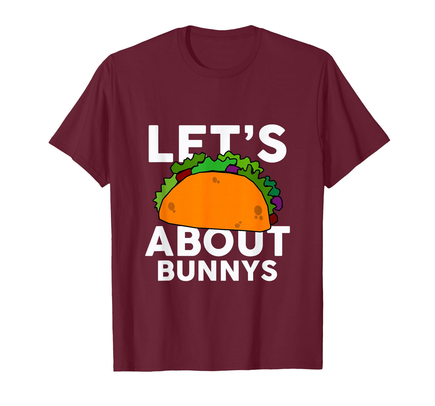 Let's Taco About Bunnys T-Shirt Halloween Costume Shirt T-Shirt