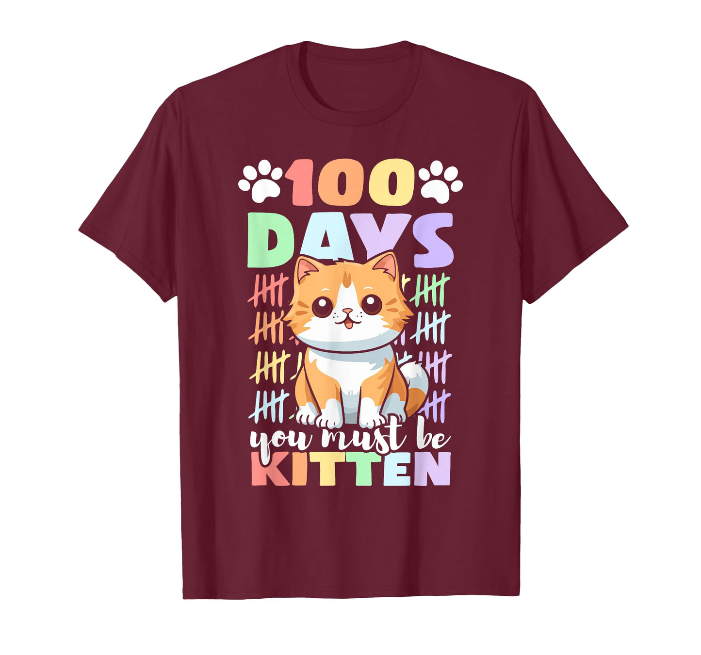 100th Day Of School Cat You Must Be Kitten T-Shirt