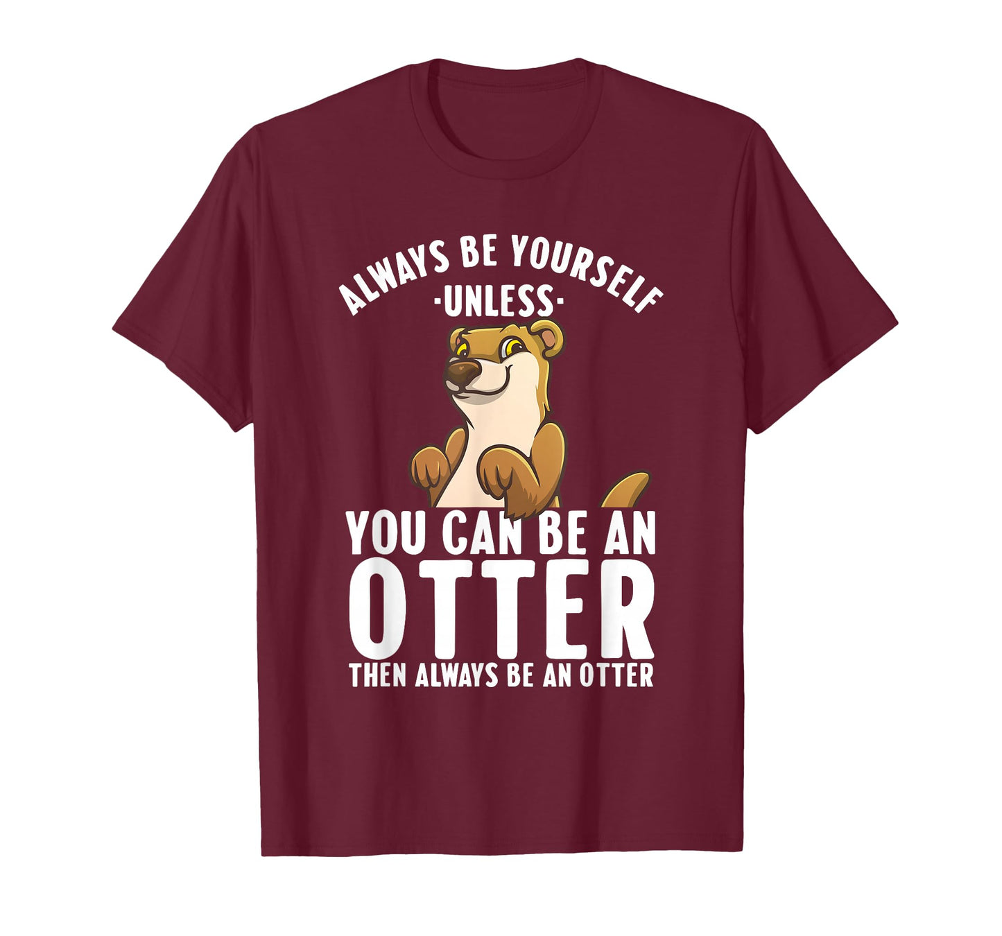 Cute Otter Design For Men Women Sea River Otter Wild Animal T-Shirt