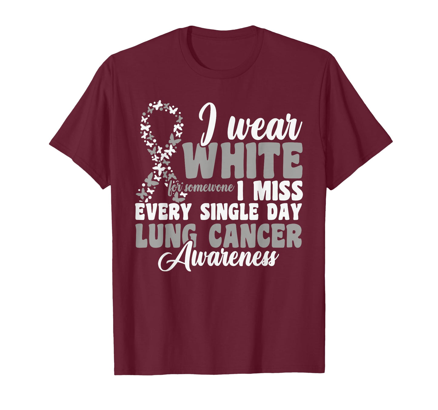 I Wear White Lung Cancer Awareness T-Shirt