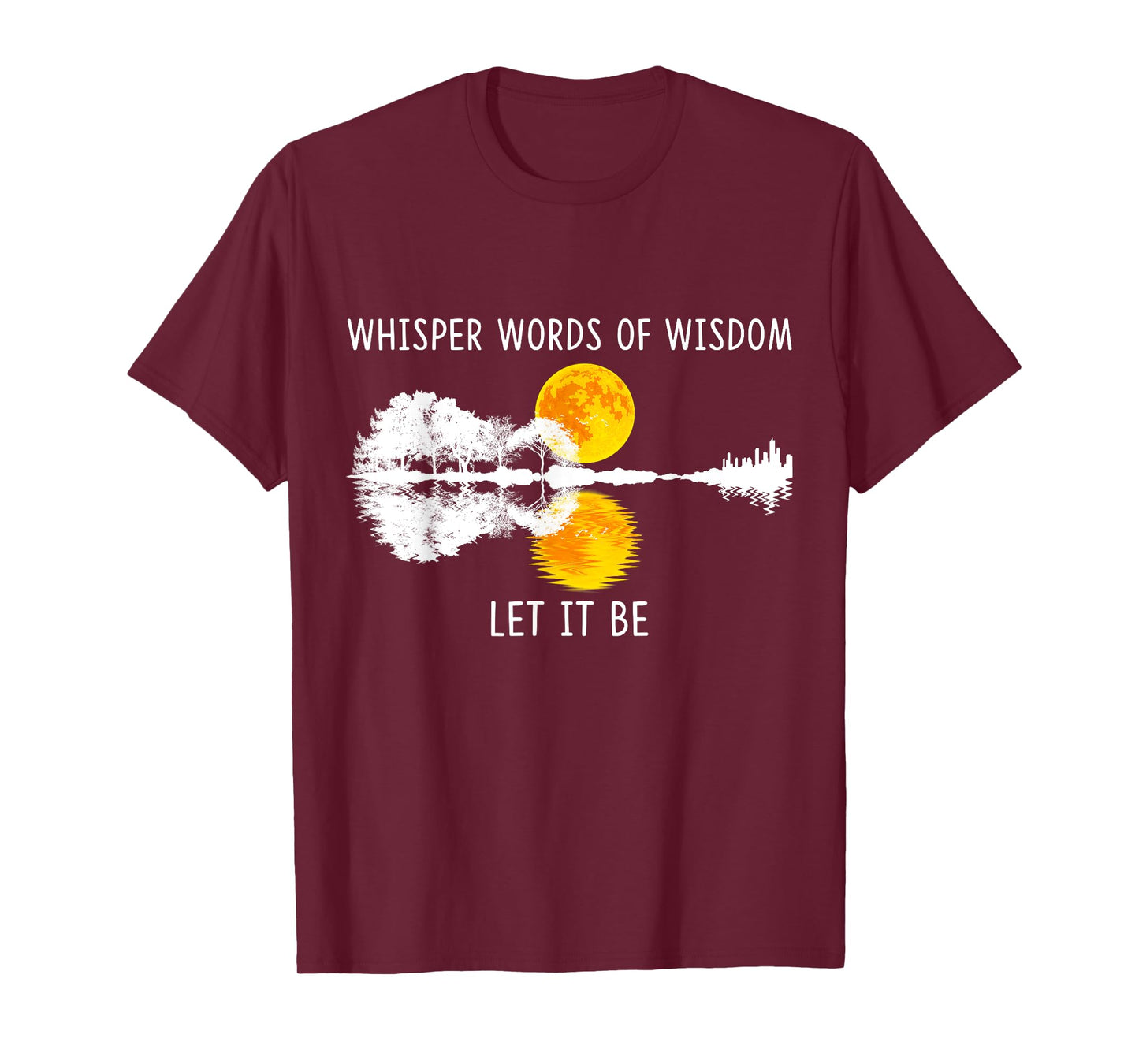 Whisper Words Of Wisdom Let It-Be Tshirt Guitar Lake Shadow T-Shirt