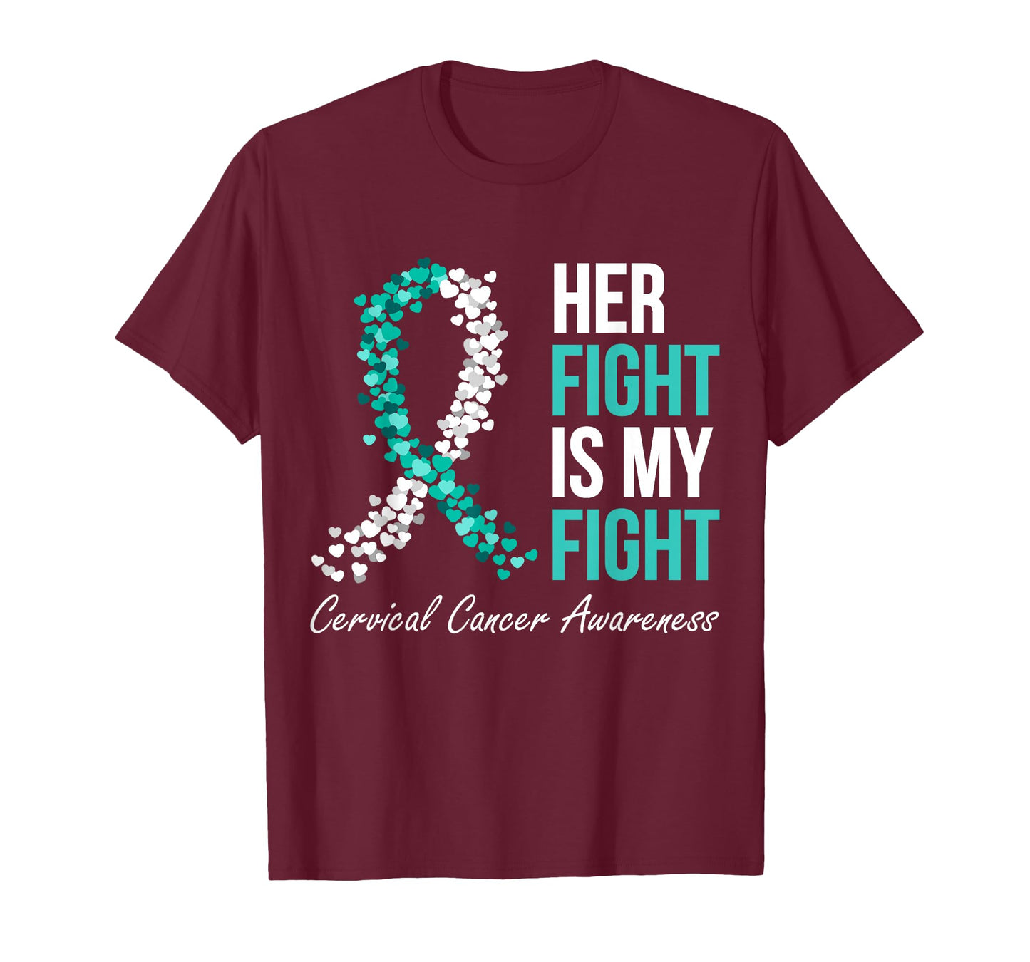 Cervical Cancer Awareness Her Fight My Fight Family Support T-Shirt