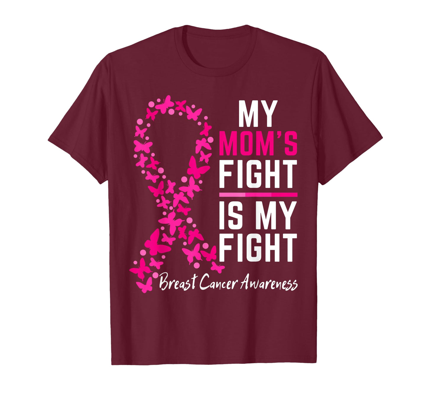 Mom's Fight is My Fight Support Cute Breast cancer awareness T-Shirt