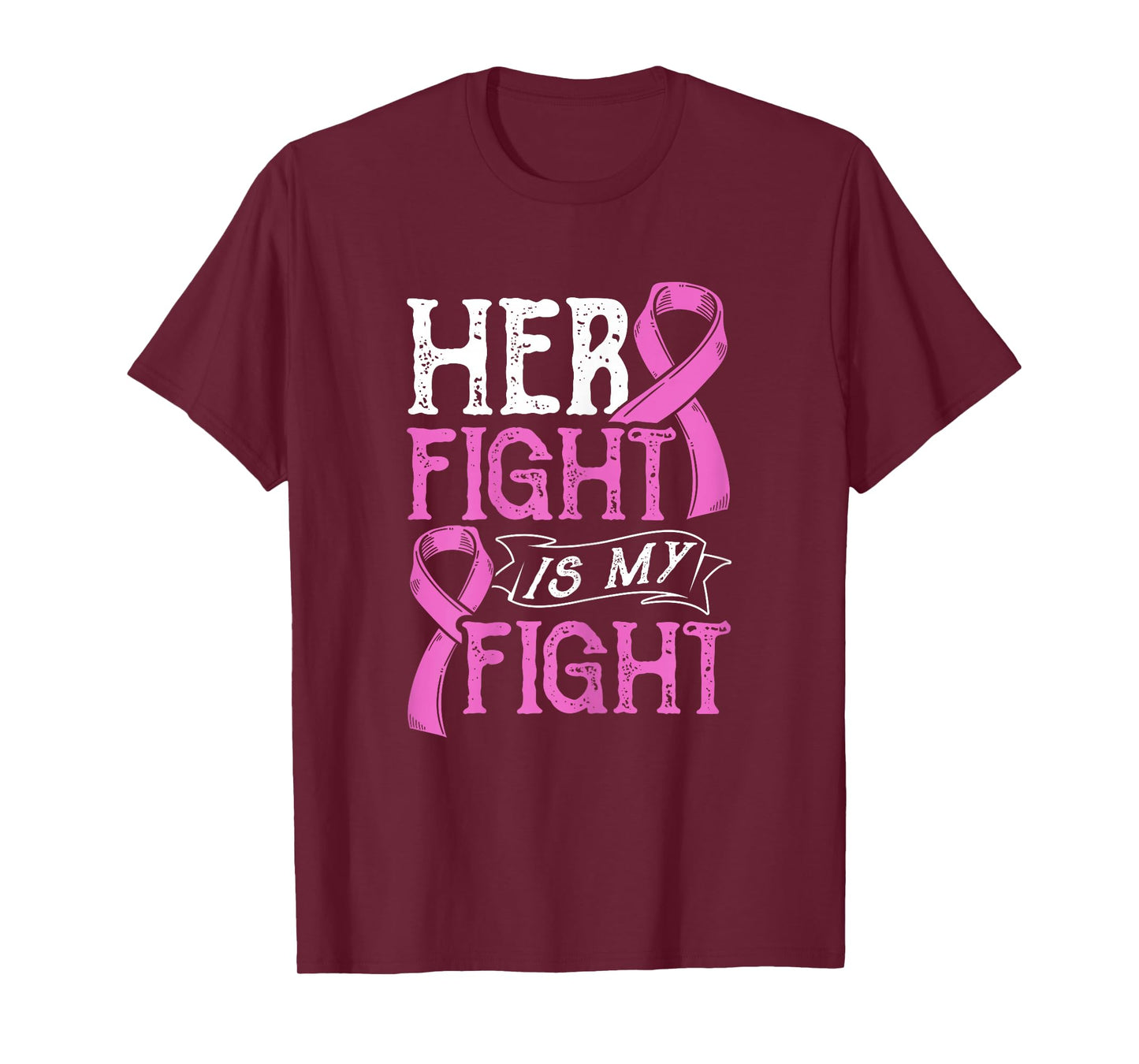 Her Fight Is My Fight Breast Cancer Awareness Fighters T-Shirt
