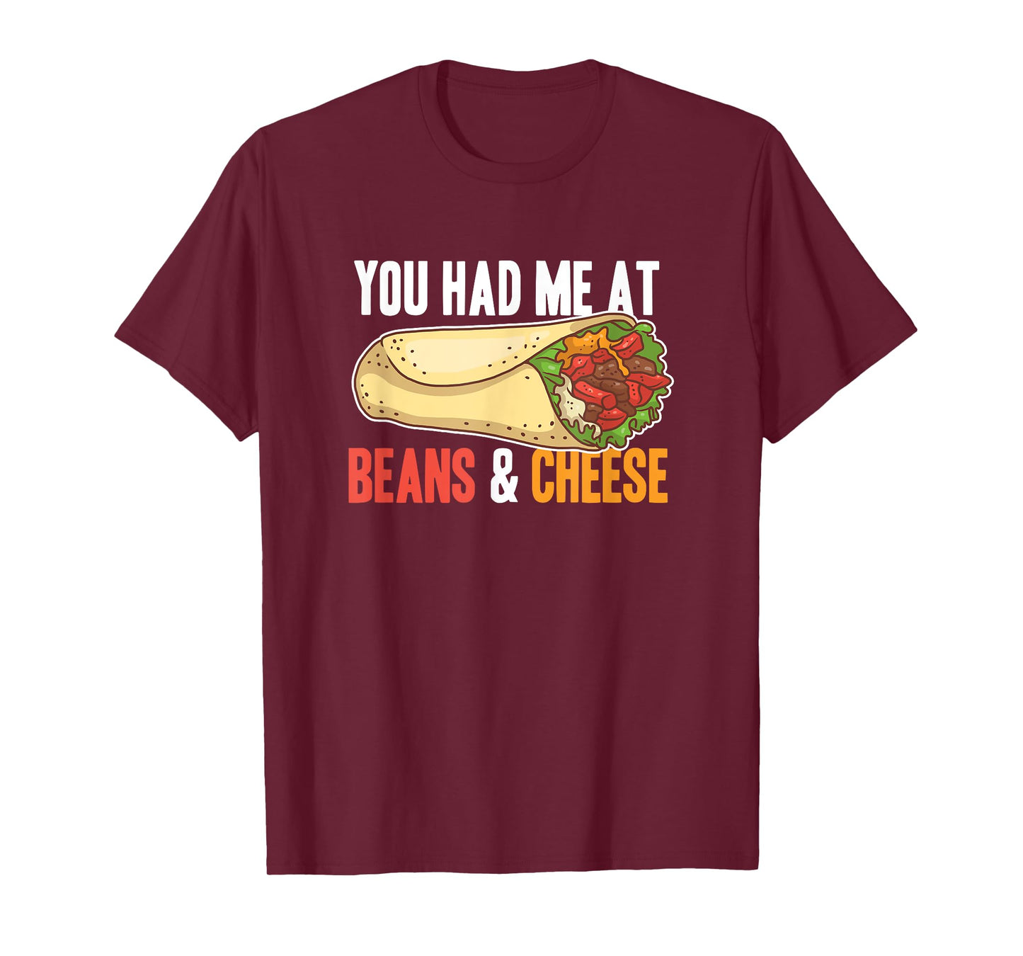 Burrito Beans And Cheese Cool Mexican Taco Food T-Shirt