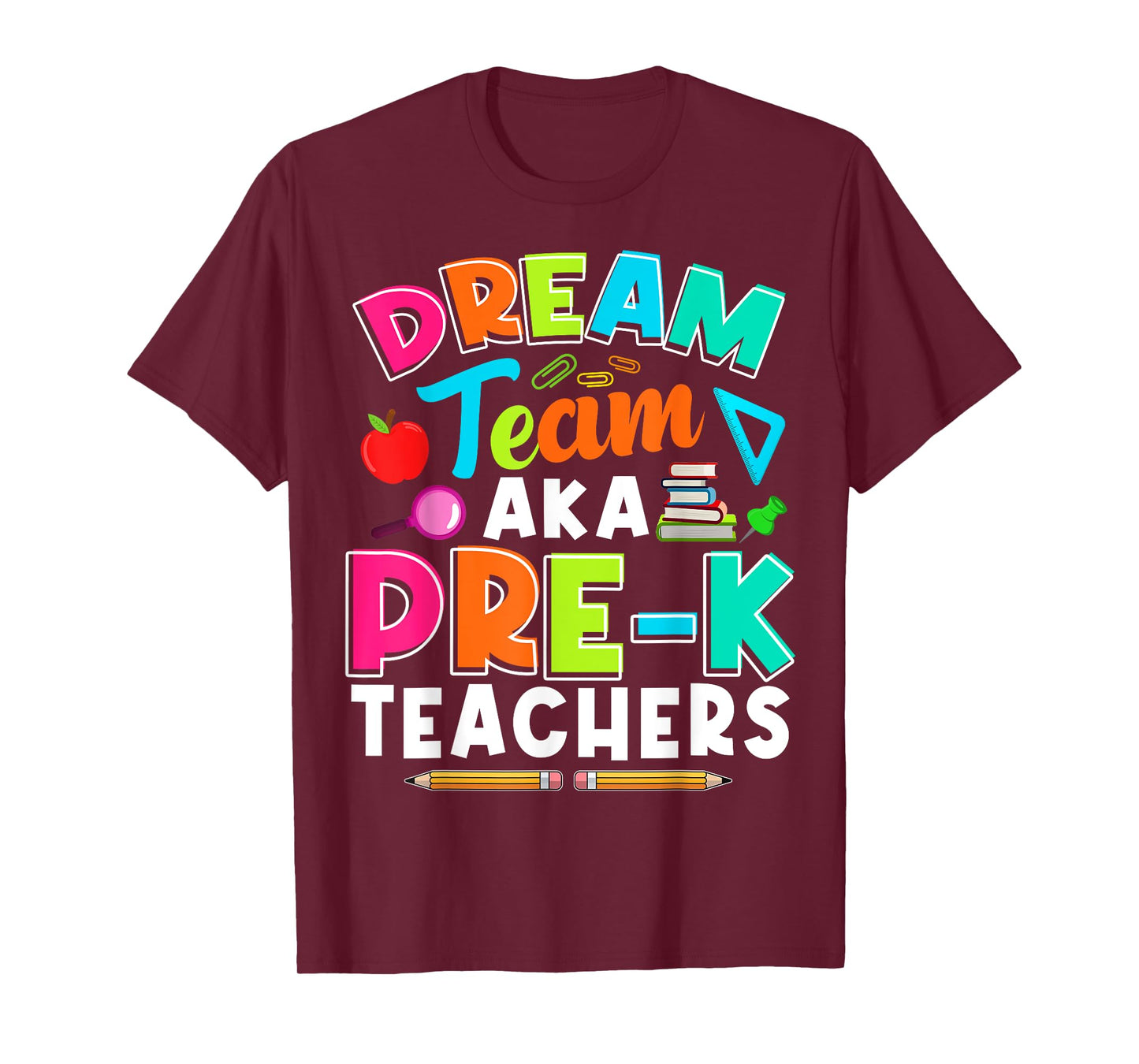 Dream Team Pre-K PreK Teachers First Day Of School Womens T-Shirt