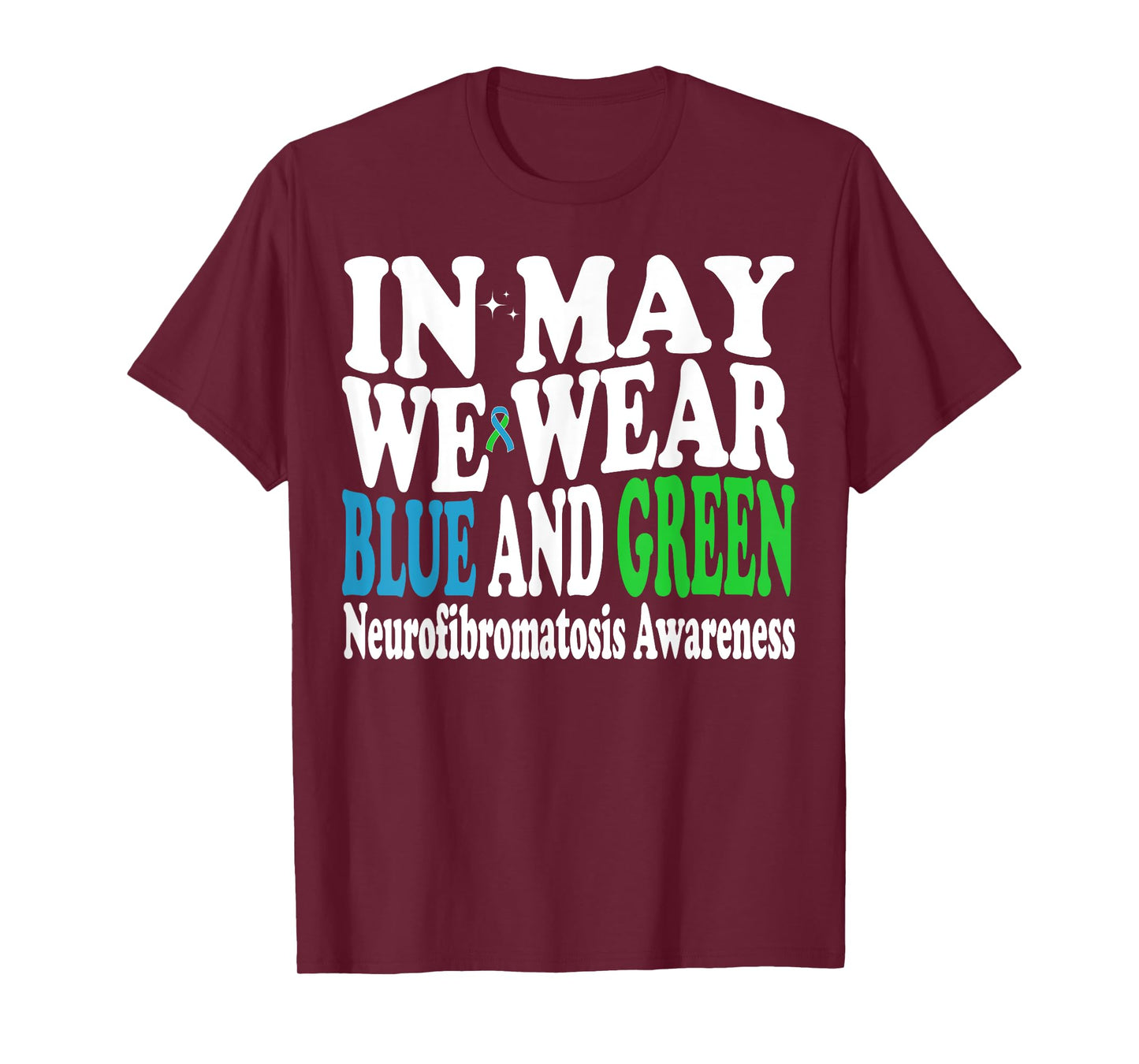In My We Wear Blue And Green Neurofibromatosis Groovy Ribbon T-Shirt