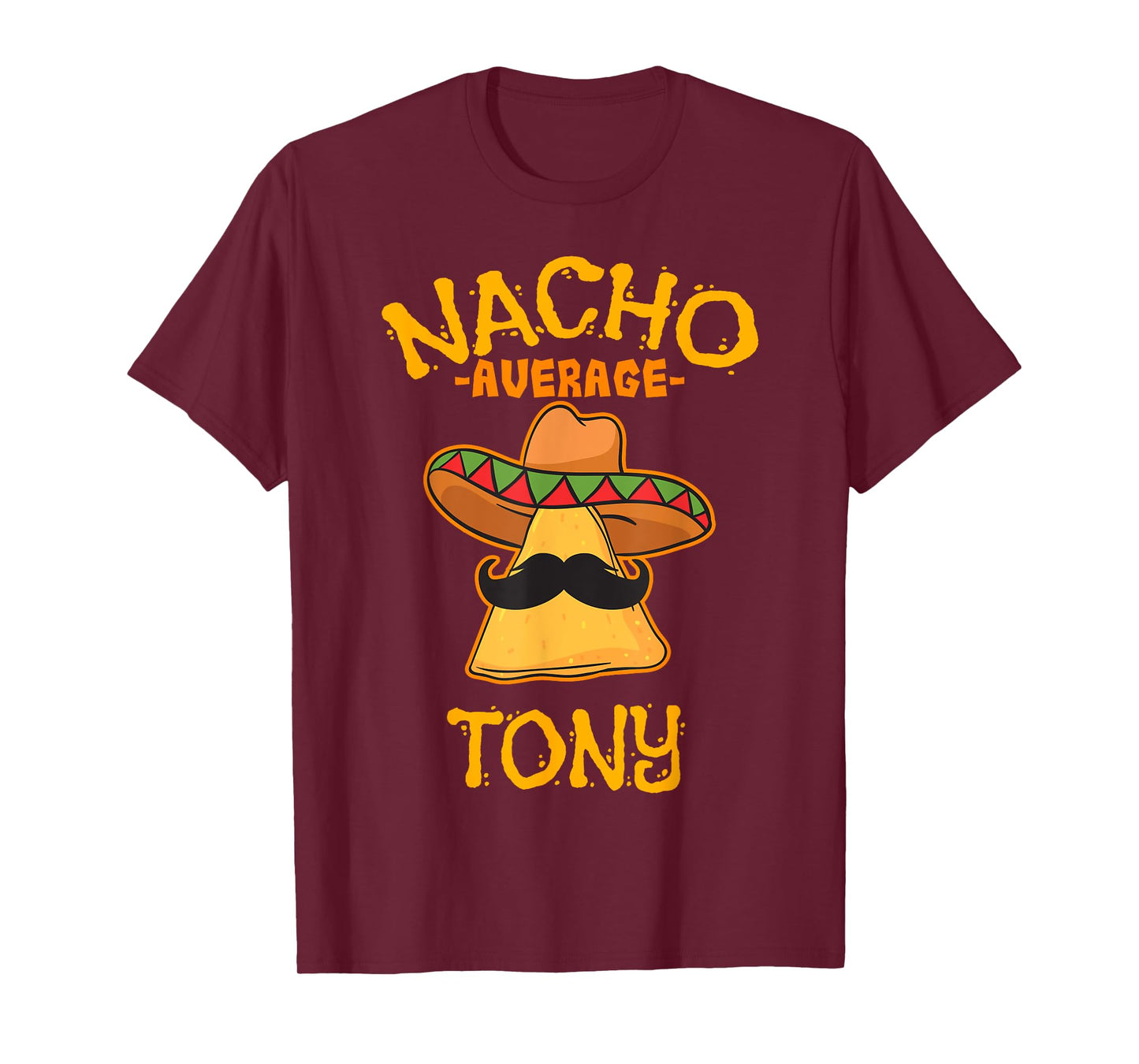 Nacho Average Tony Personalized Name Funny Taco T-Shirt