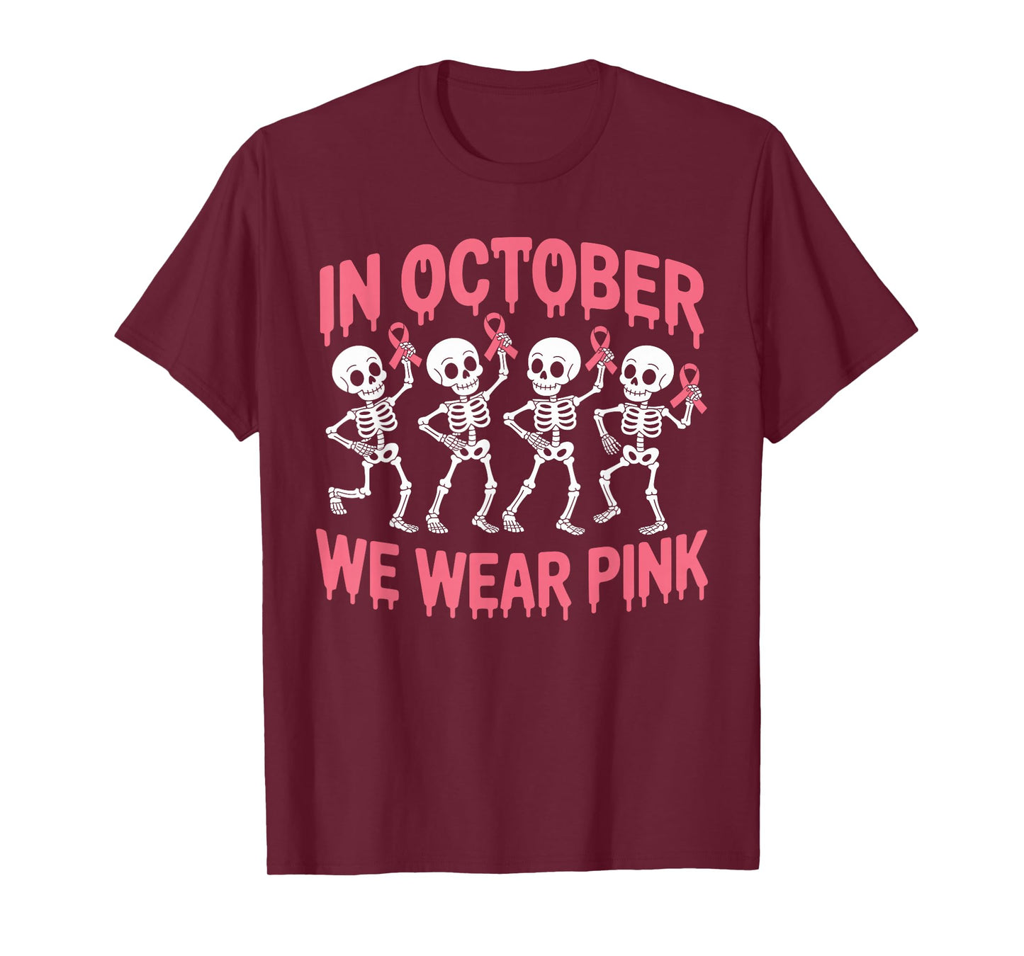 in October We Wear Pink Skeletons Breast Cancer Awareness T-Shirt