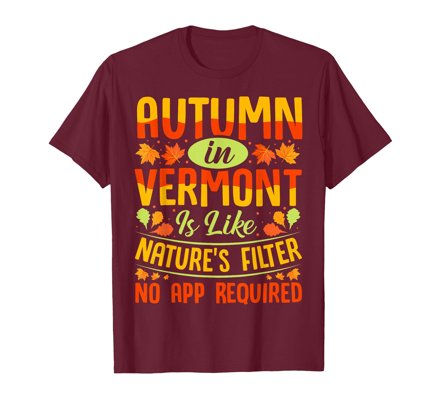 Vermont Autumn Fall Leaves Seasonal Foliage T-Shirt