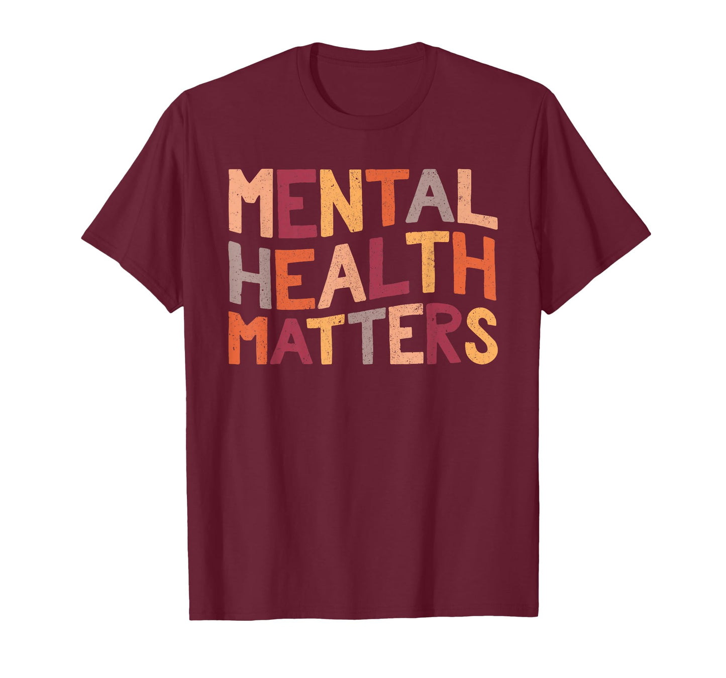 Mental Health Matters End The Stigma Be Kind To Your Mind T-Shirt