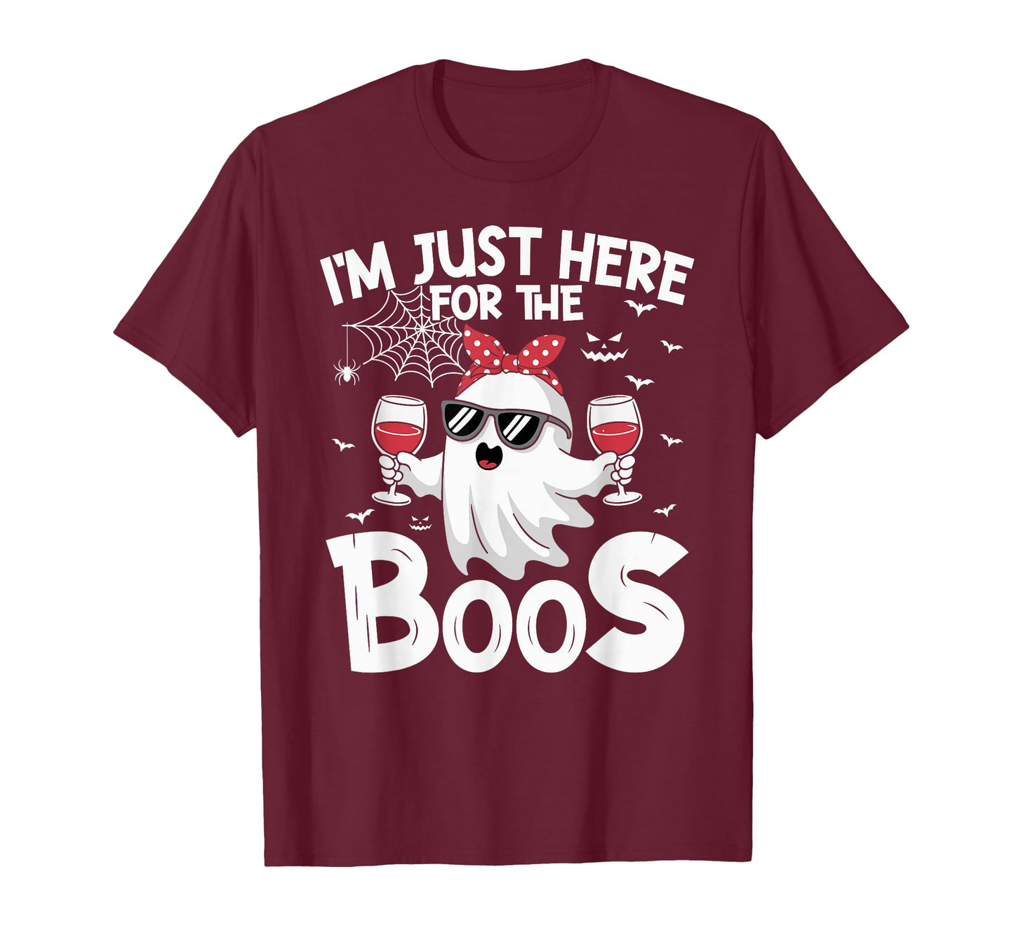 I'm Just Here for The Boos Funny Scary Ghost Halloween Women T-Shirt