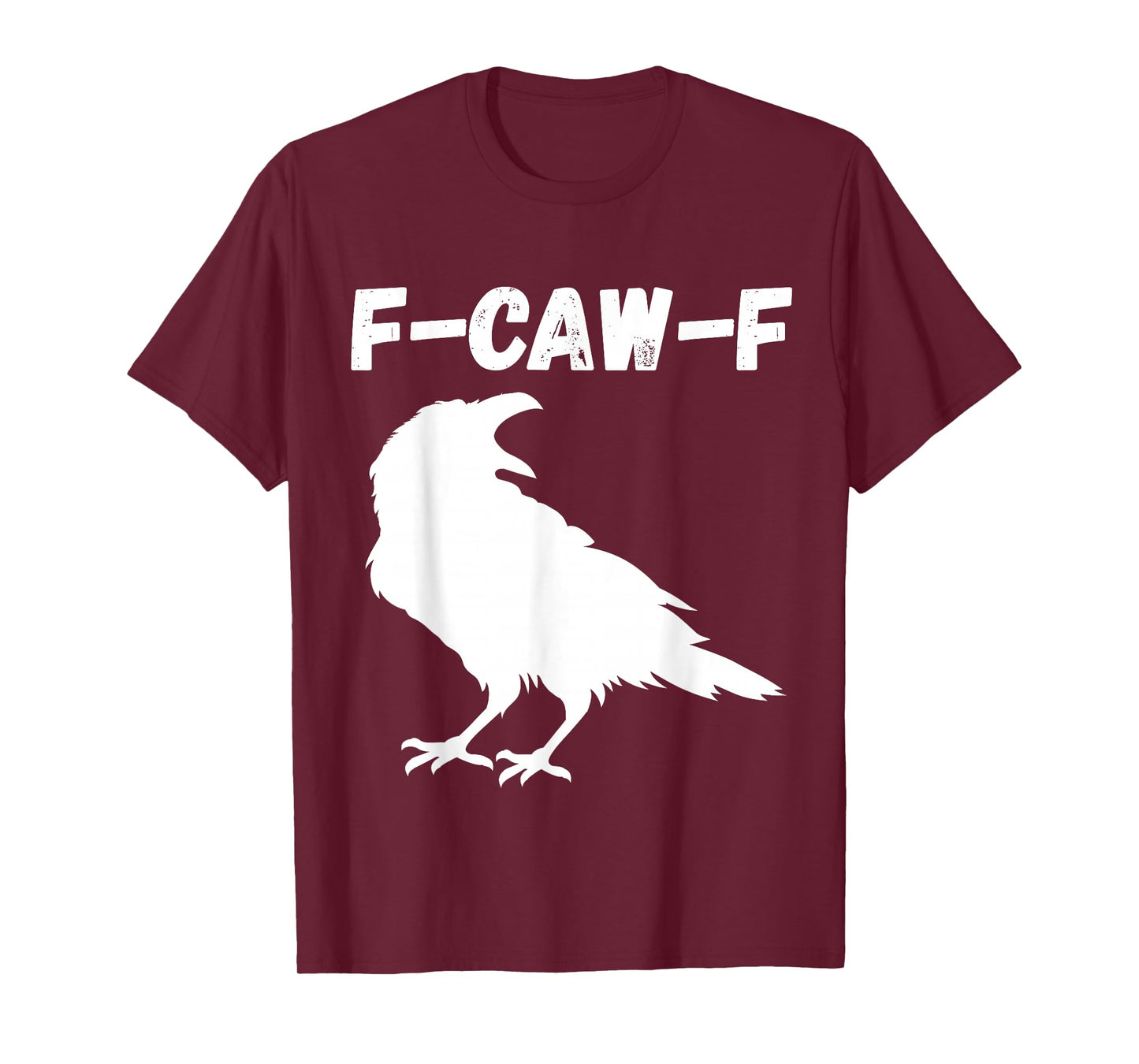 Funny Bird Raven F-CAW-F Humor Halloween Fall Meme Viral T-Shirt