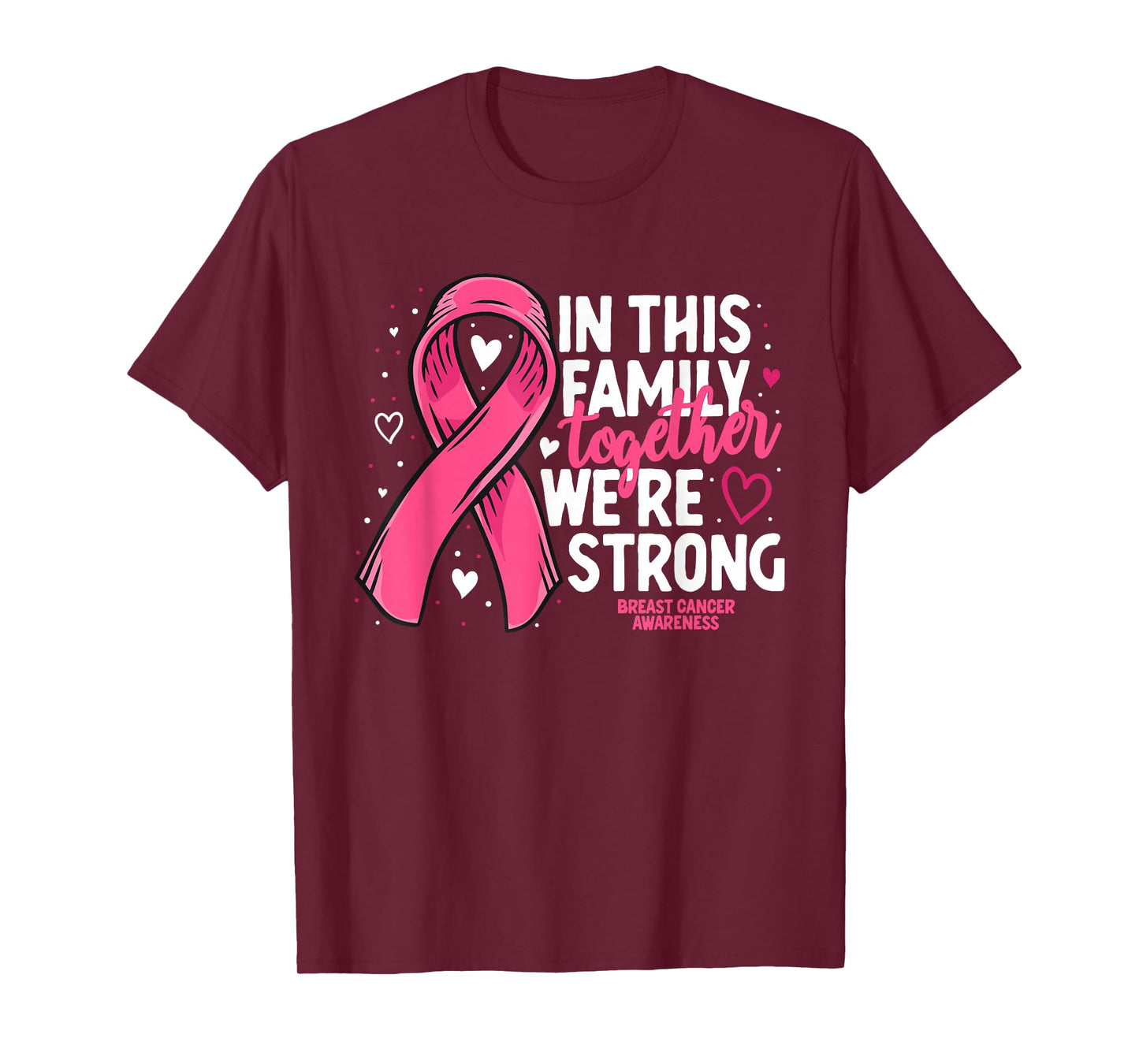 Breast Cancer Awareness Strong Family Support Breast Cancer T-Shirt