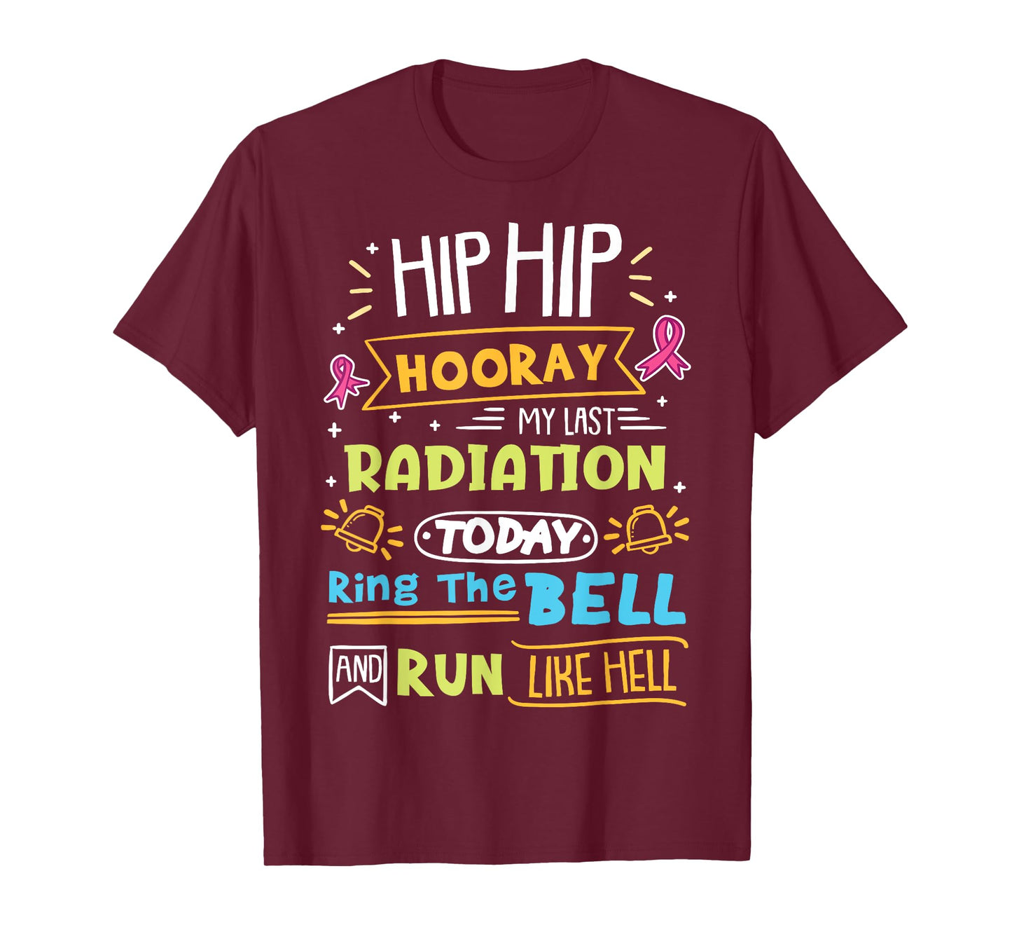 Cancer Warrior Last Radiation Today Ring The Bell T-Shirt