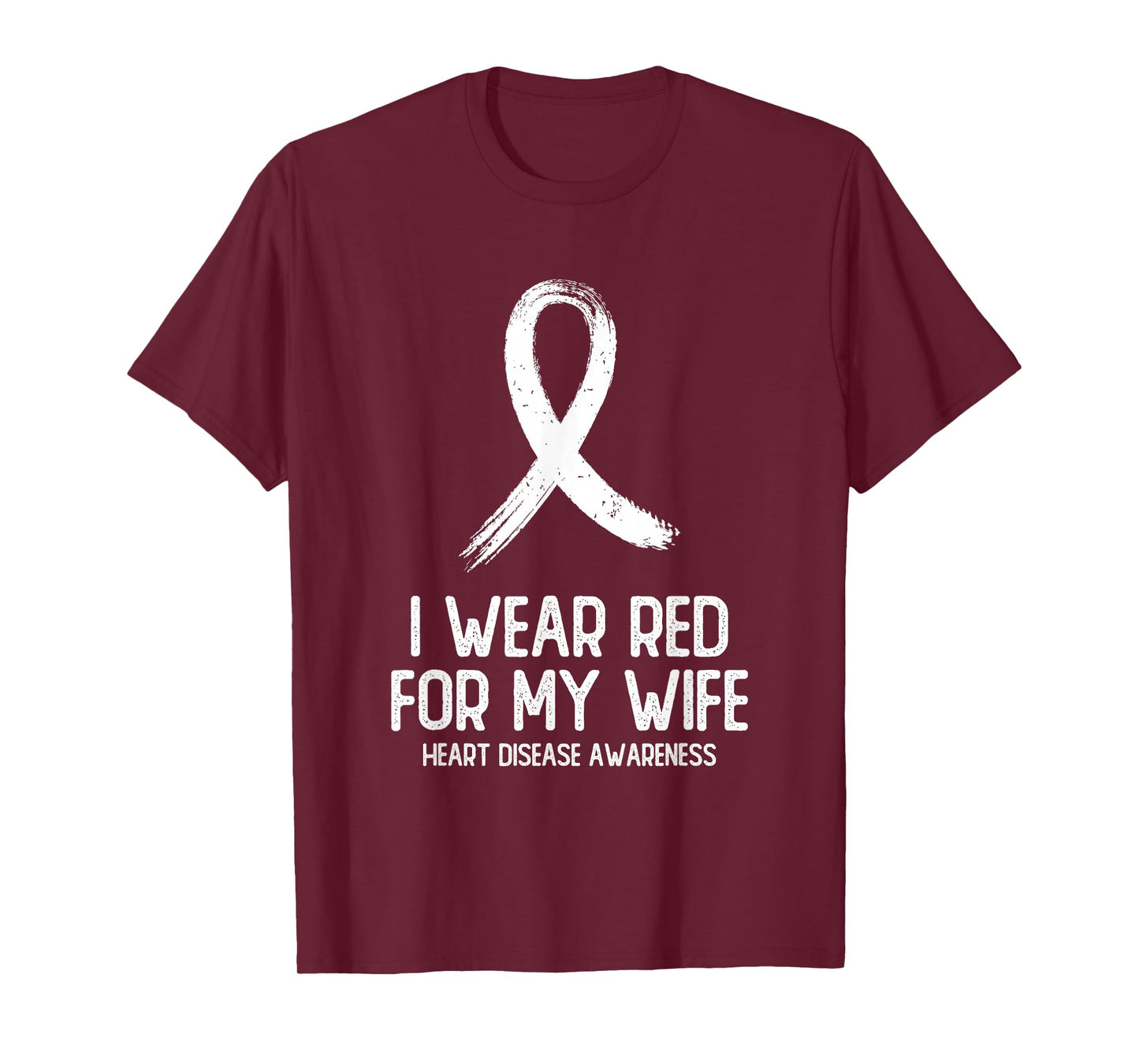 I Wear Red For My Wife Heart Disease Awareness For Women Men T-Shirt