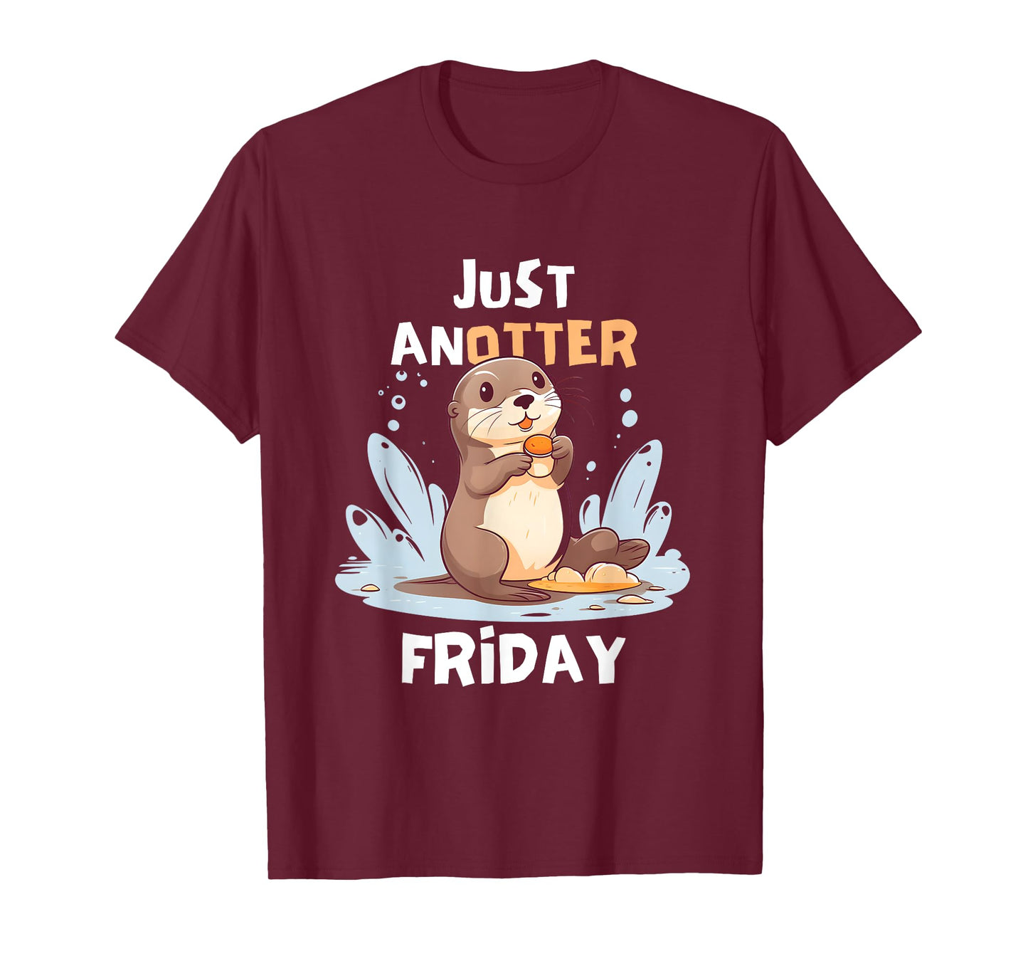 "Just Anotter Friday Tee: Cute Otter Enjoying a Snack T-Shirt