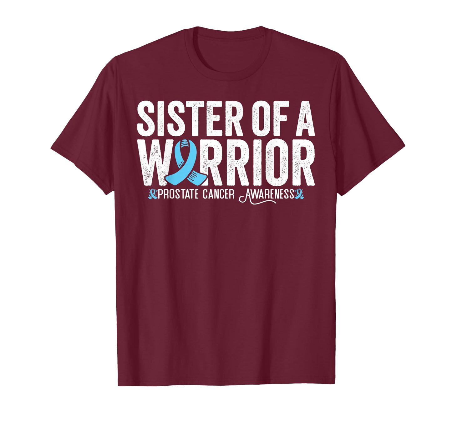 Sister Of A Warrior Prostate Cancer Awareness T-Shirt