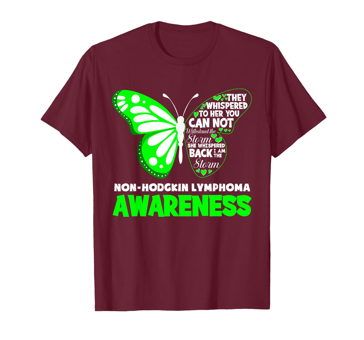 Butterfly I'm The Storm Non-Hodgkin Lymphoma Awareness T-Shirt